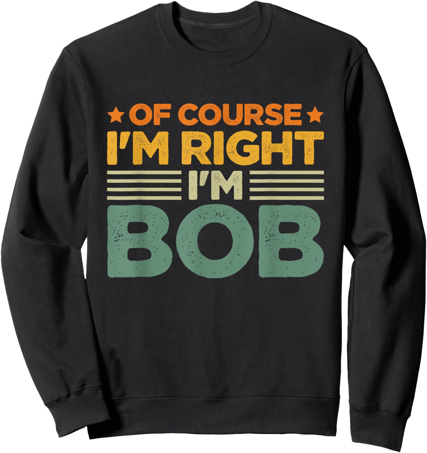 I'm Bob Joke Sweatshirt - Sweatshirt | Black
