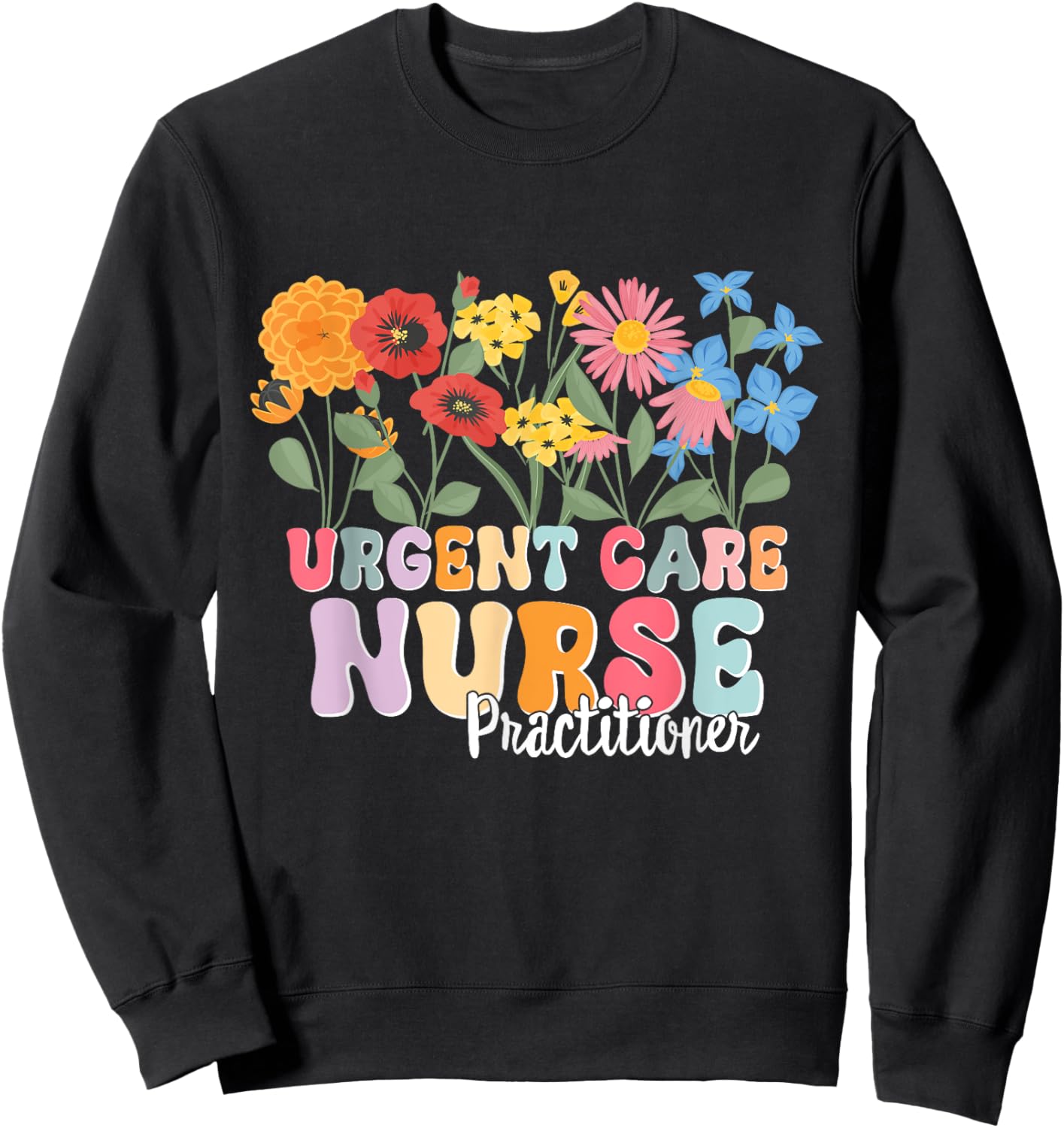 Urgent Care Nursing RN Urgent Care Nurse Practitioner Sweatshirt - Sweatshirt | Black