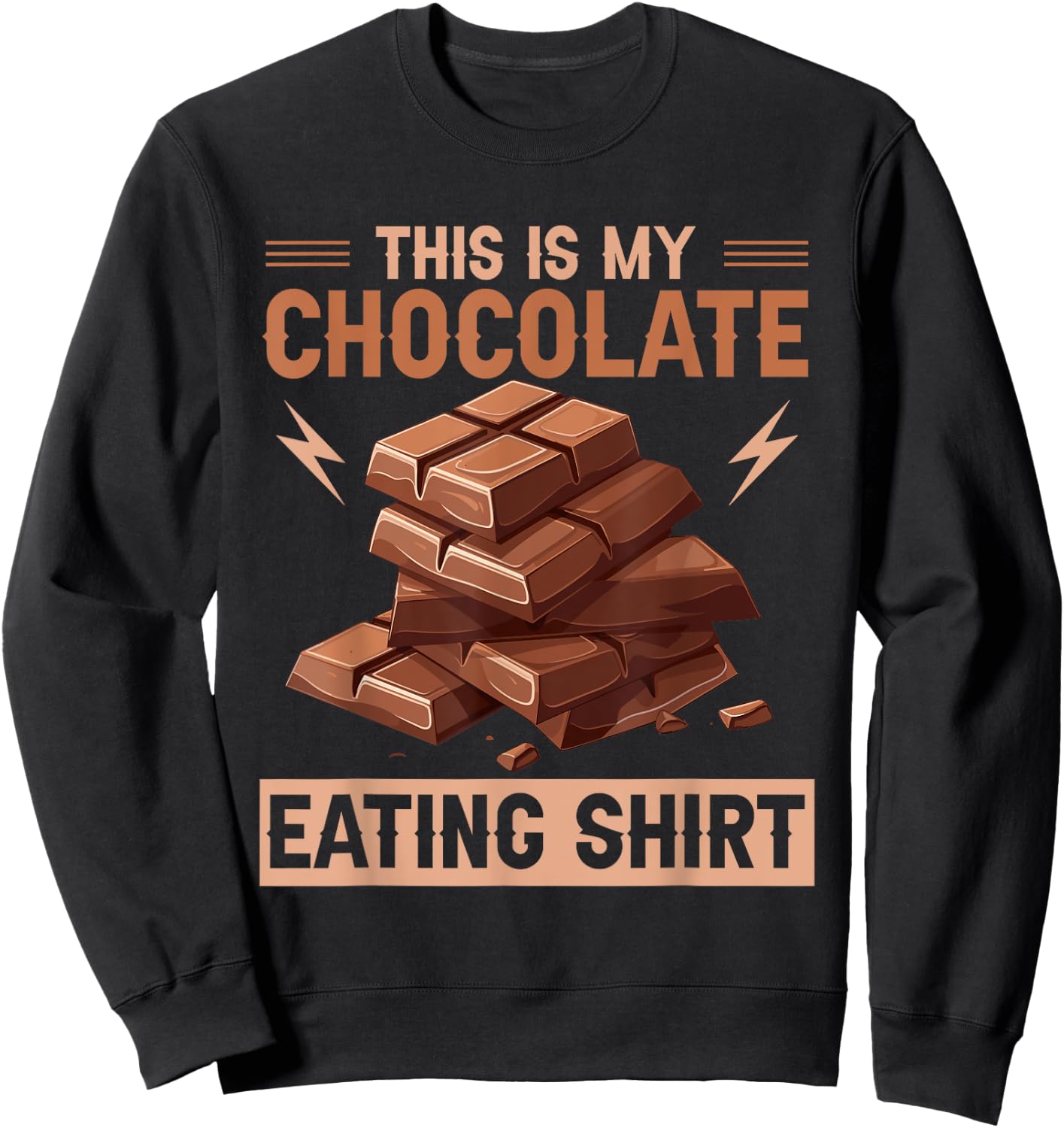 Quote Chocolate Lover Chocolate Milk Chocolate Bars Sweatshirt - Sweatshirt | Black