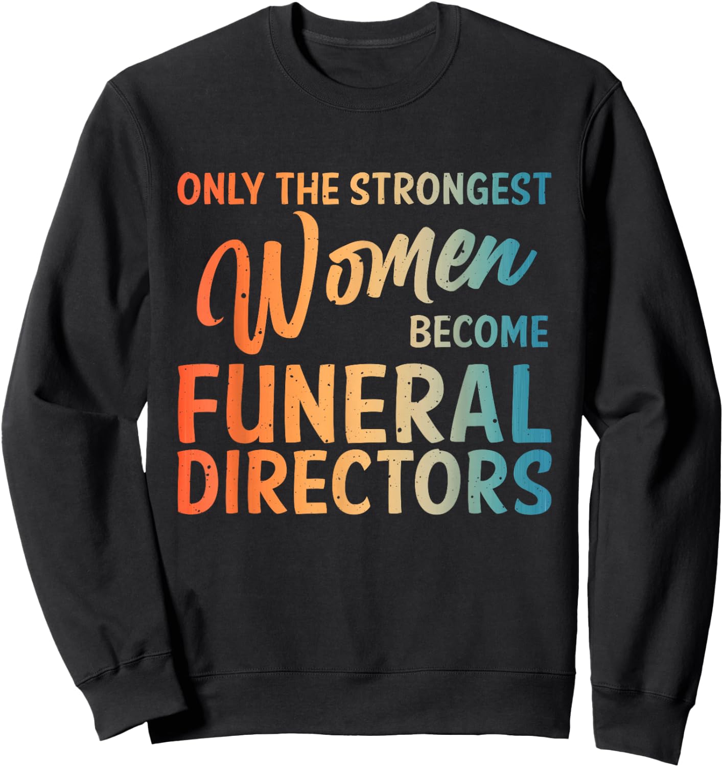 Mortician Gift Funeral Director Accessories Stuff Cool Funeral Director Art Girls Embalmer Mortician Sweatshirt - Sweatshirt | Black