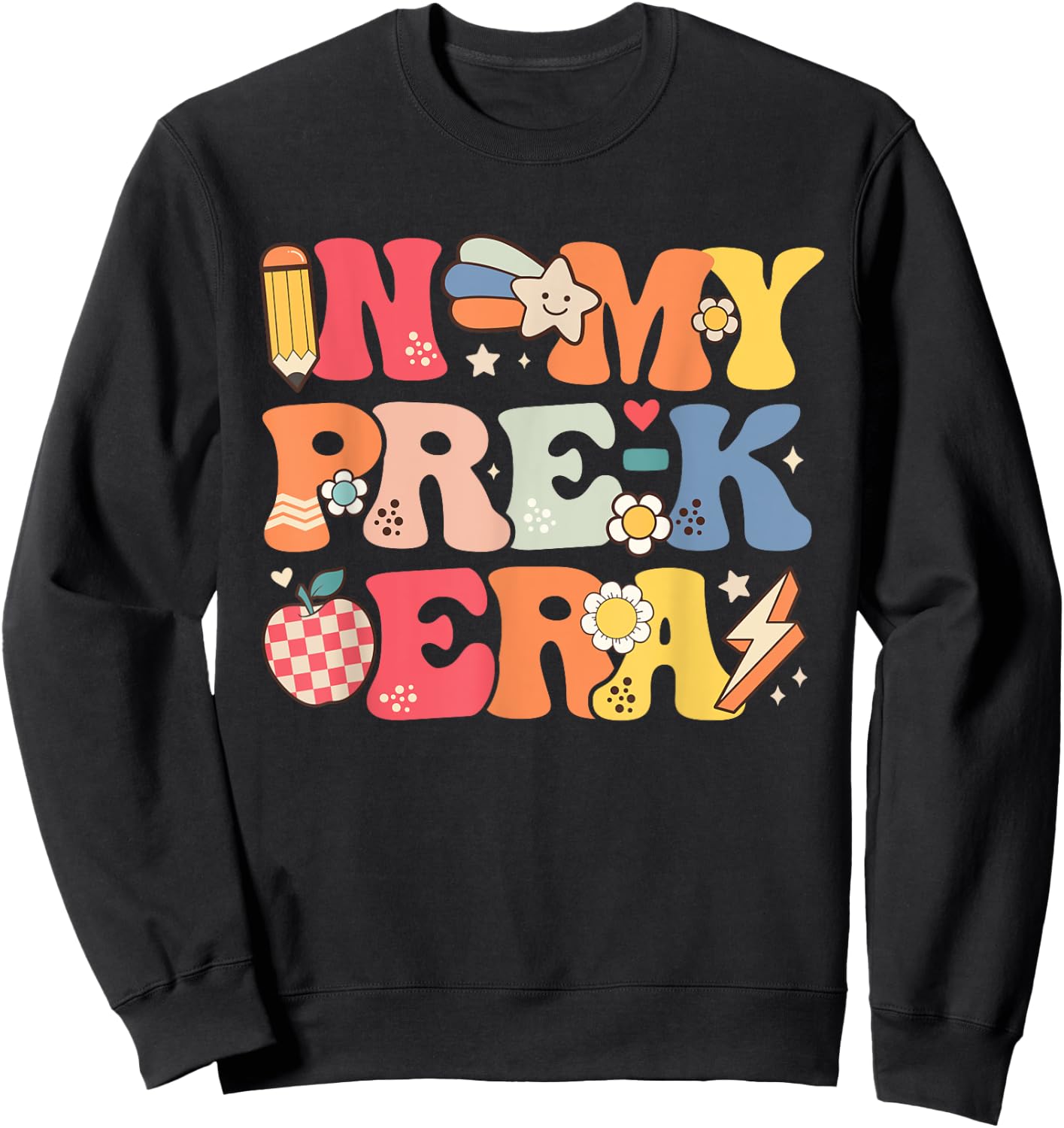 In My Pre-K Era Girl Back To School Cute PreSchool Teacher Sweatshirt - Sweatshirt | Black