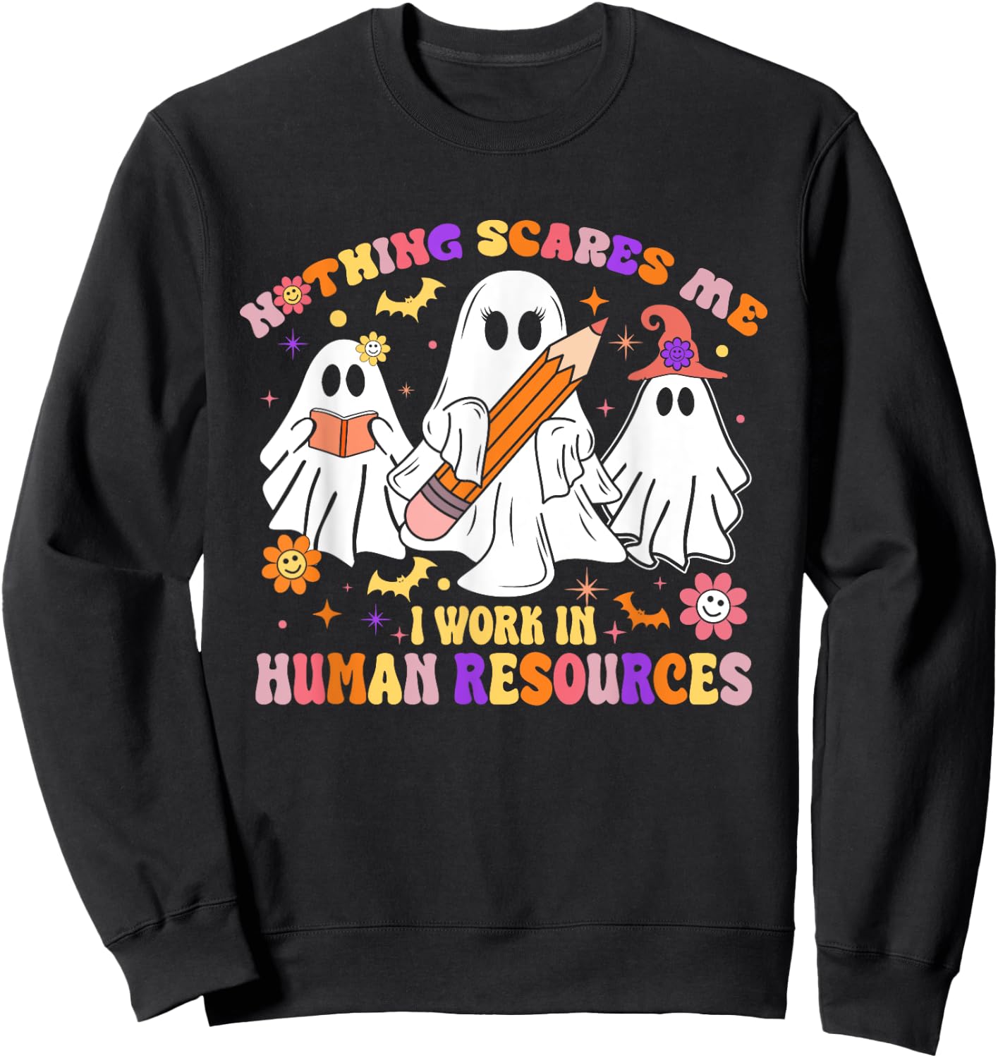 Nothing Scares Me Human Resources - HR Manager Halloween Sweatshirt - Sweatshirt | Black