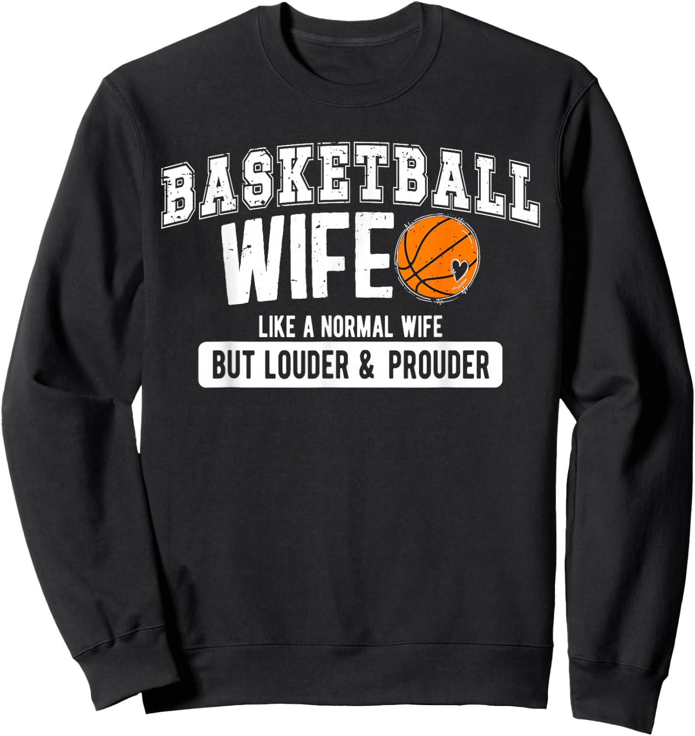 Basketball Coach Wife Funny Wife Of A Basketball Coach Sweatshirt - Sweatshirt | Black