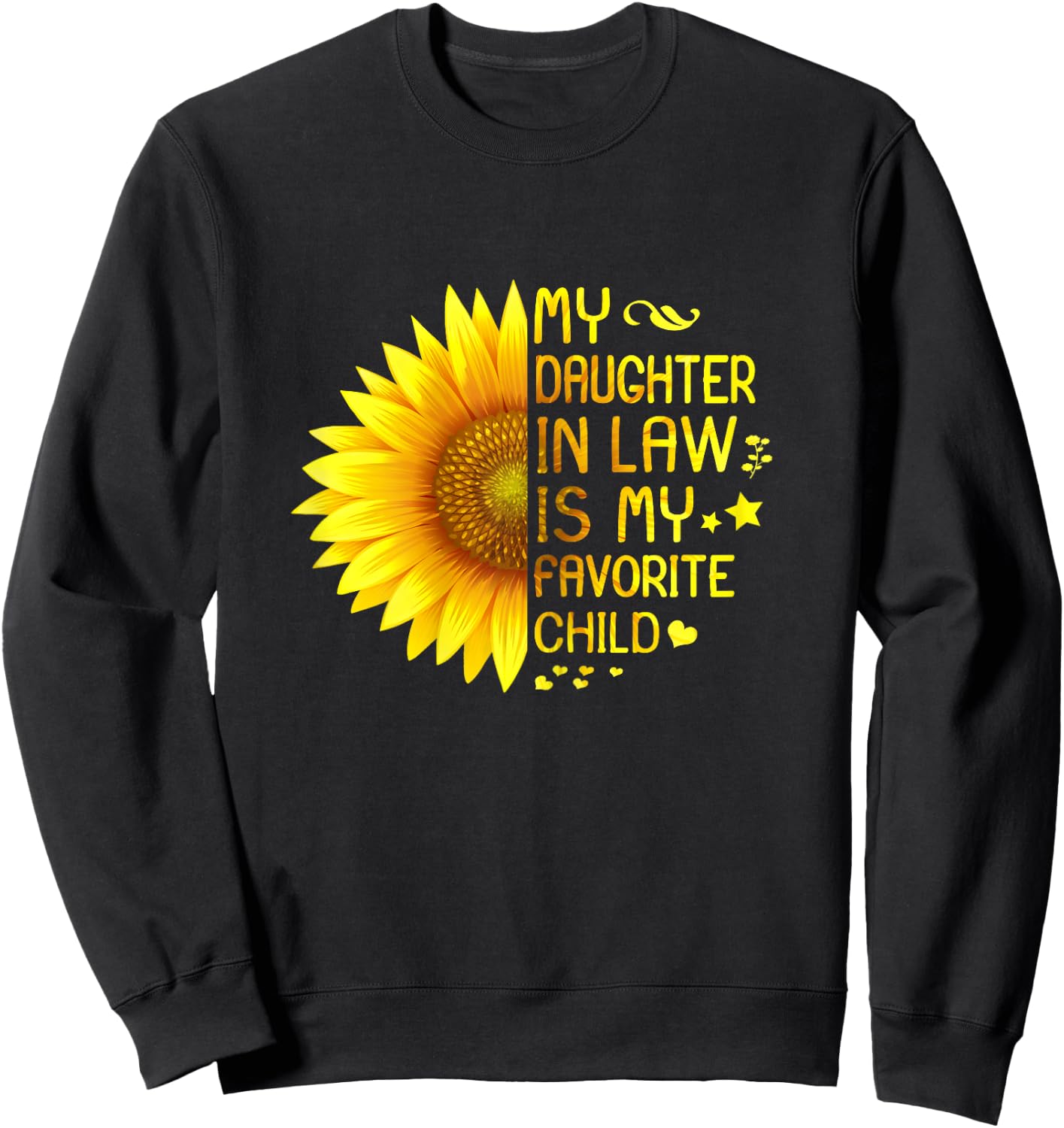 My Daughter In Law Is My Favorite Child Mother-In-Law Sweatshirt - Sweatshirt | Black