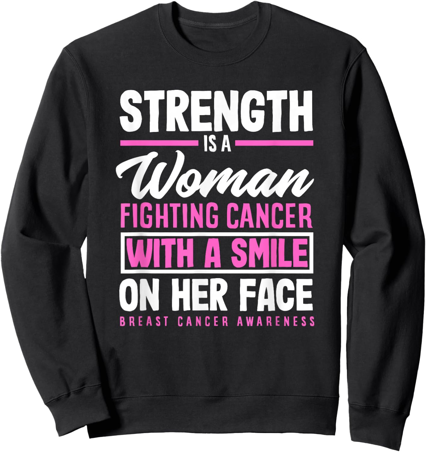 Strength Woman Fighting Cancer Breast Cancer Awareness Sweatshirt - Sweatshirt | Black