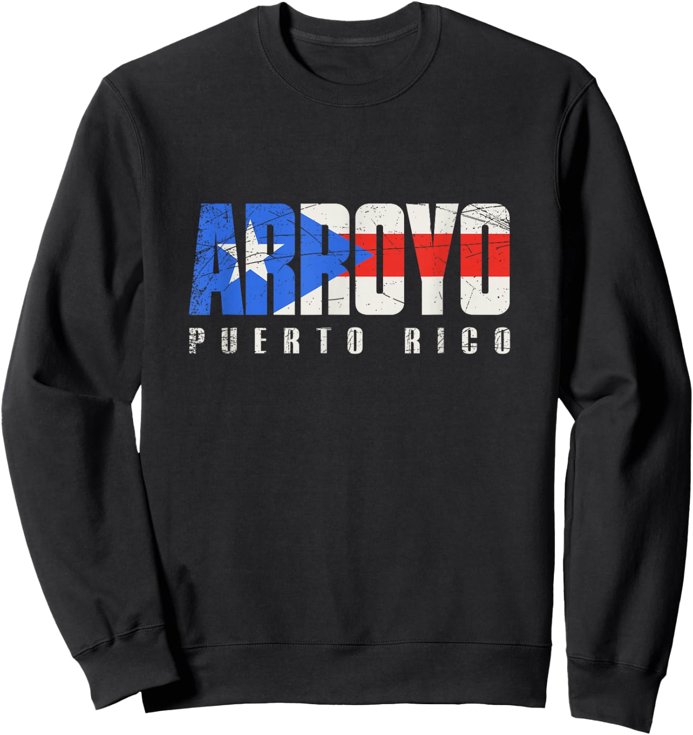 Arroyo Puerto Rico, Puerto Rican flag Sweatshirt - Sweatshirt | Black