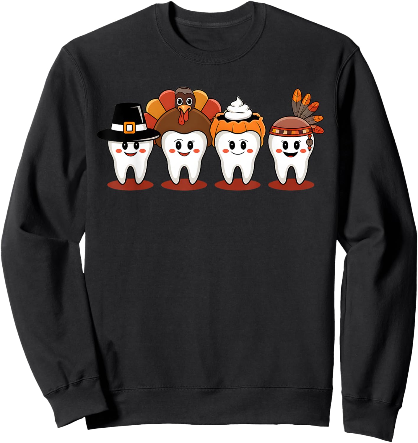 Thanksgiving Dental Tooth Characters cute Dentist turkey Sweatshirt - Sweatshirt | Black