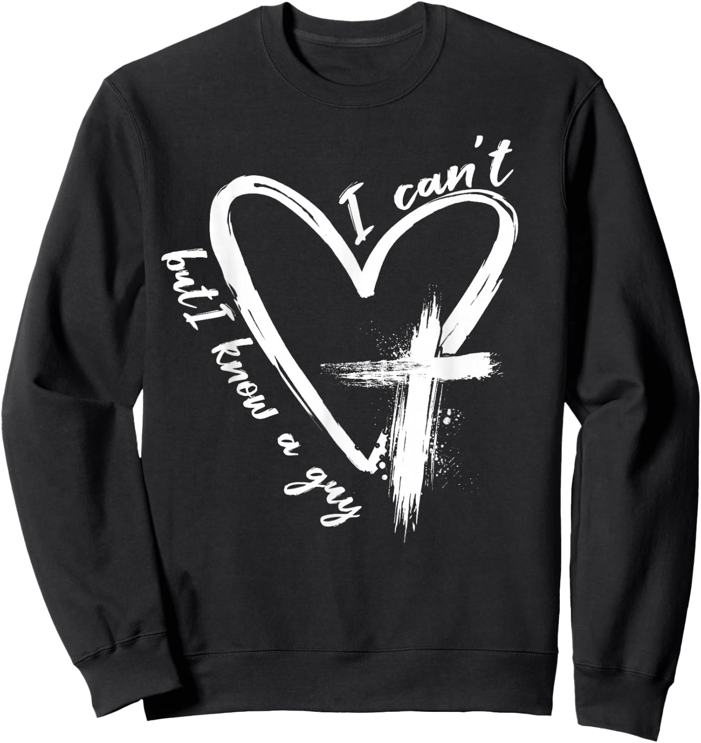 Funny gifts for Christian Faith Believer Retro I Can't But I Know A Guy Christian Faith Believer -Adults Black Small Sweatshirt - Sweatshirt | Black