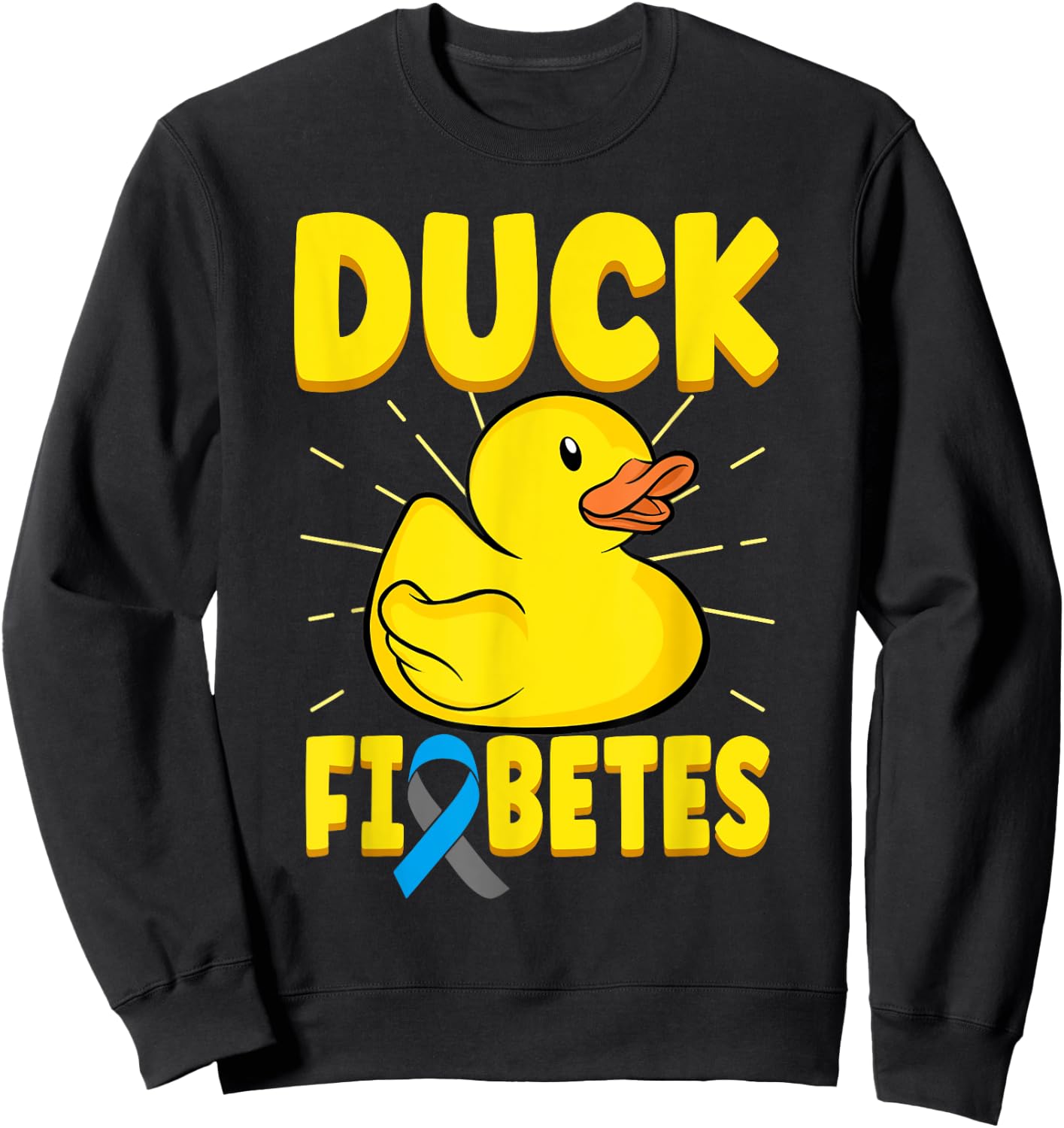 Duck Fiabetes Funny Yellow Duck Diabetic Diabetes Awareness Sweatshirt - Sweatshirt | Black