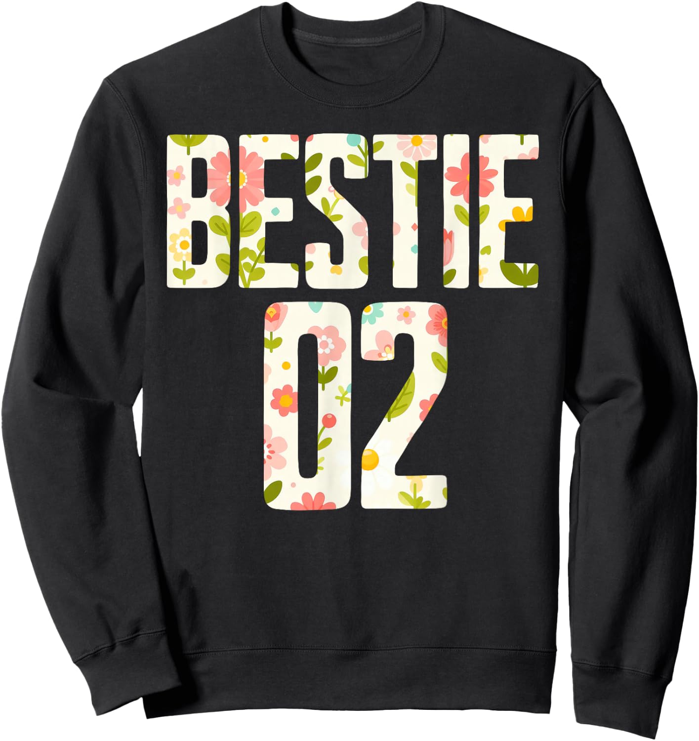 Bestie 1 Bestie 2 Matching Best Retro Flower Twinning Friend Sweatshirt - Sweatshirt | Black