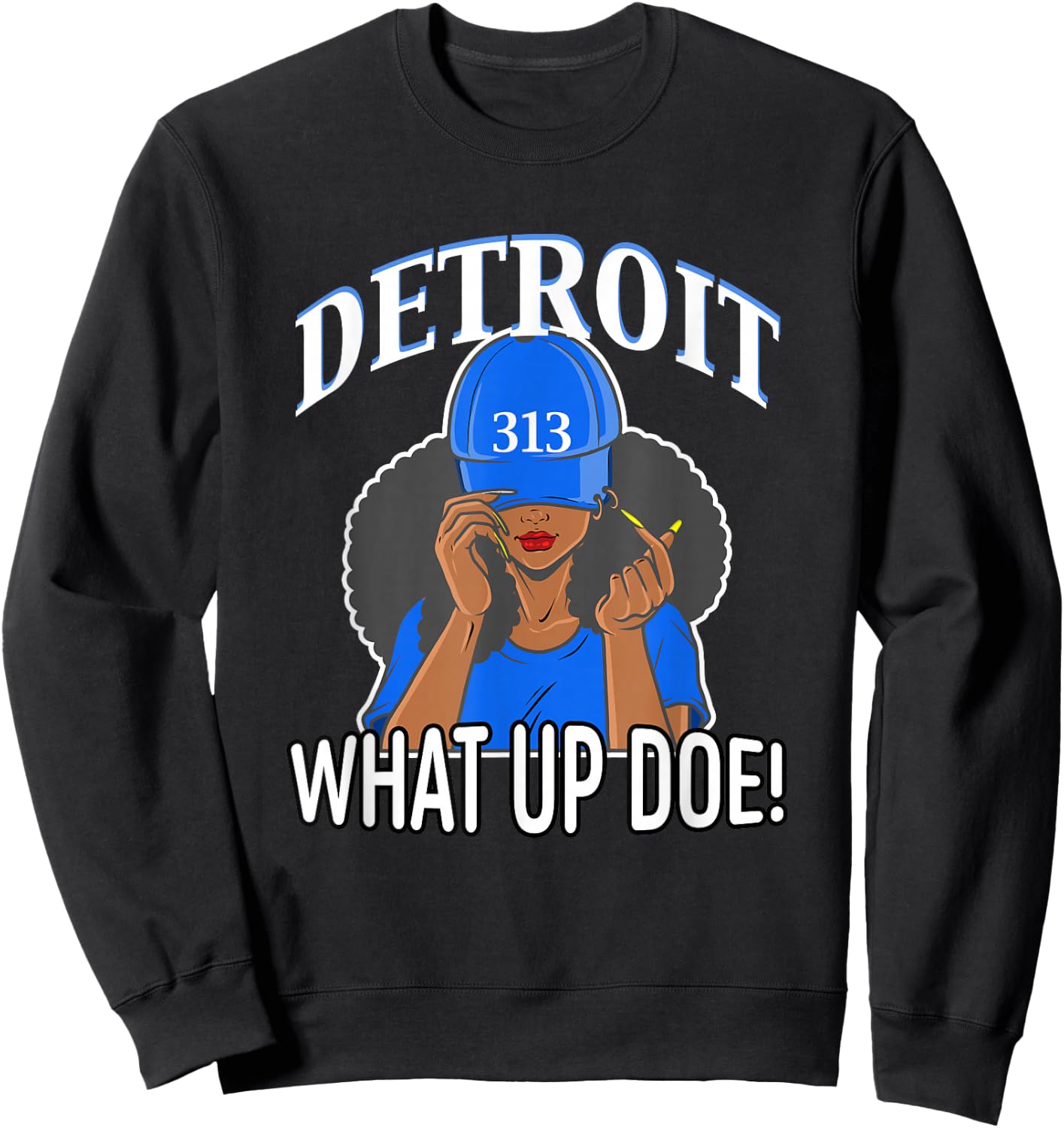 Detroit 313 What Up Doe African American Woman Sweatshirt - Sweatshirt | Black