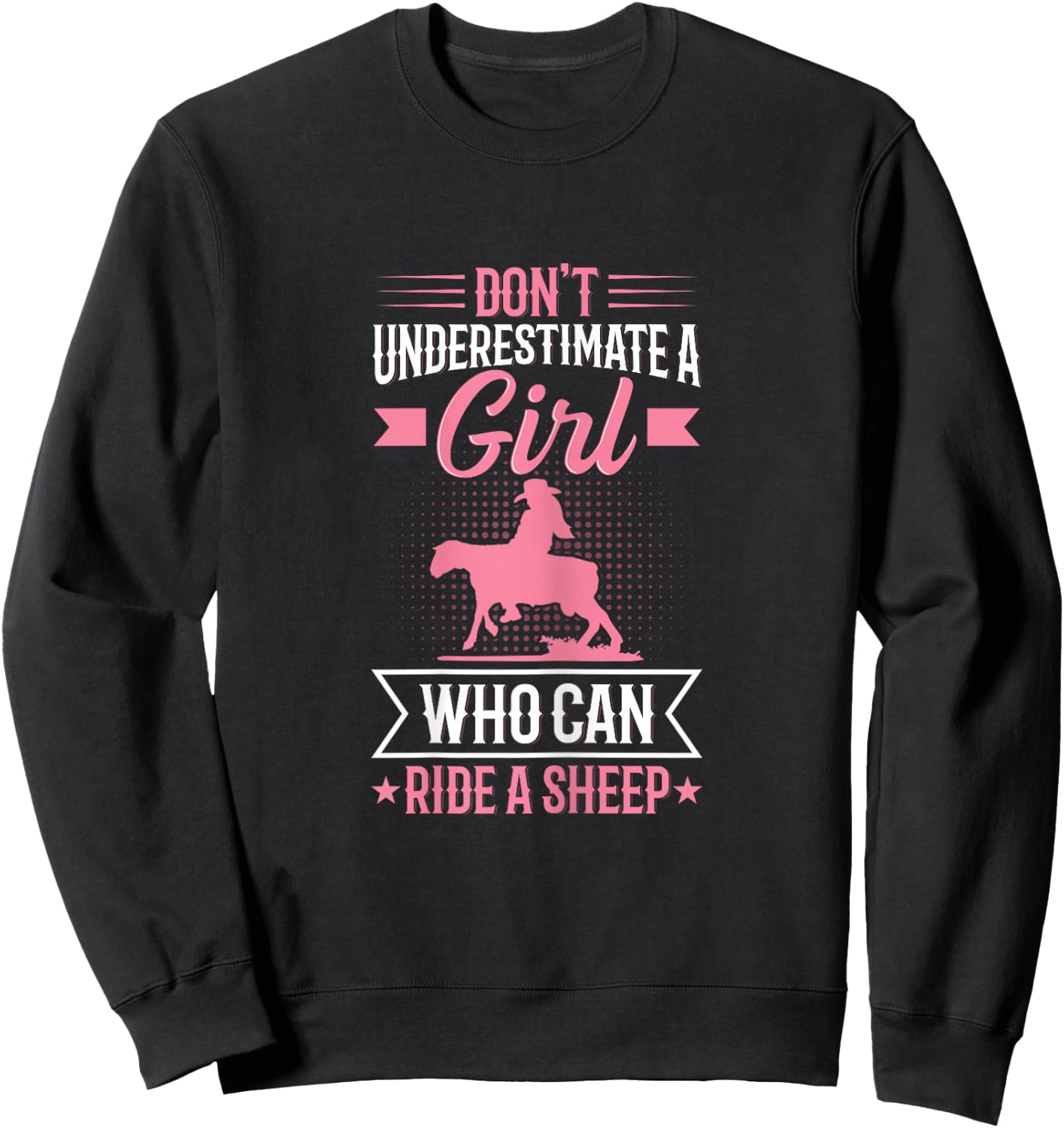Youth Rodeo Mutton Busting Quote for a Mutton Buster Girl Sweatshirt - Sweatshirt | Black