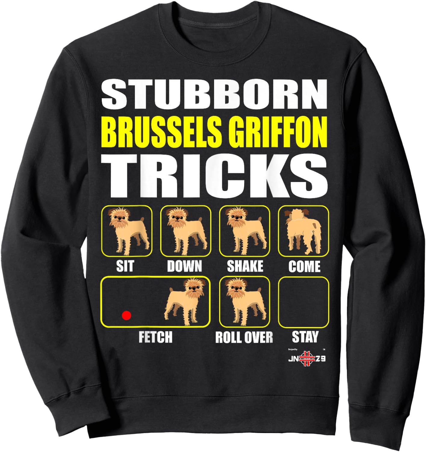 Brussels Griffon Shirt | Stubborn Brussels Griffon Tricks Sweatshirt - Sweatshirt | Black