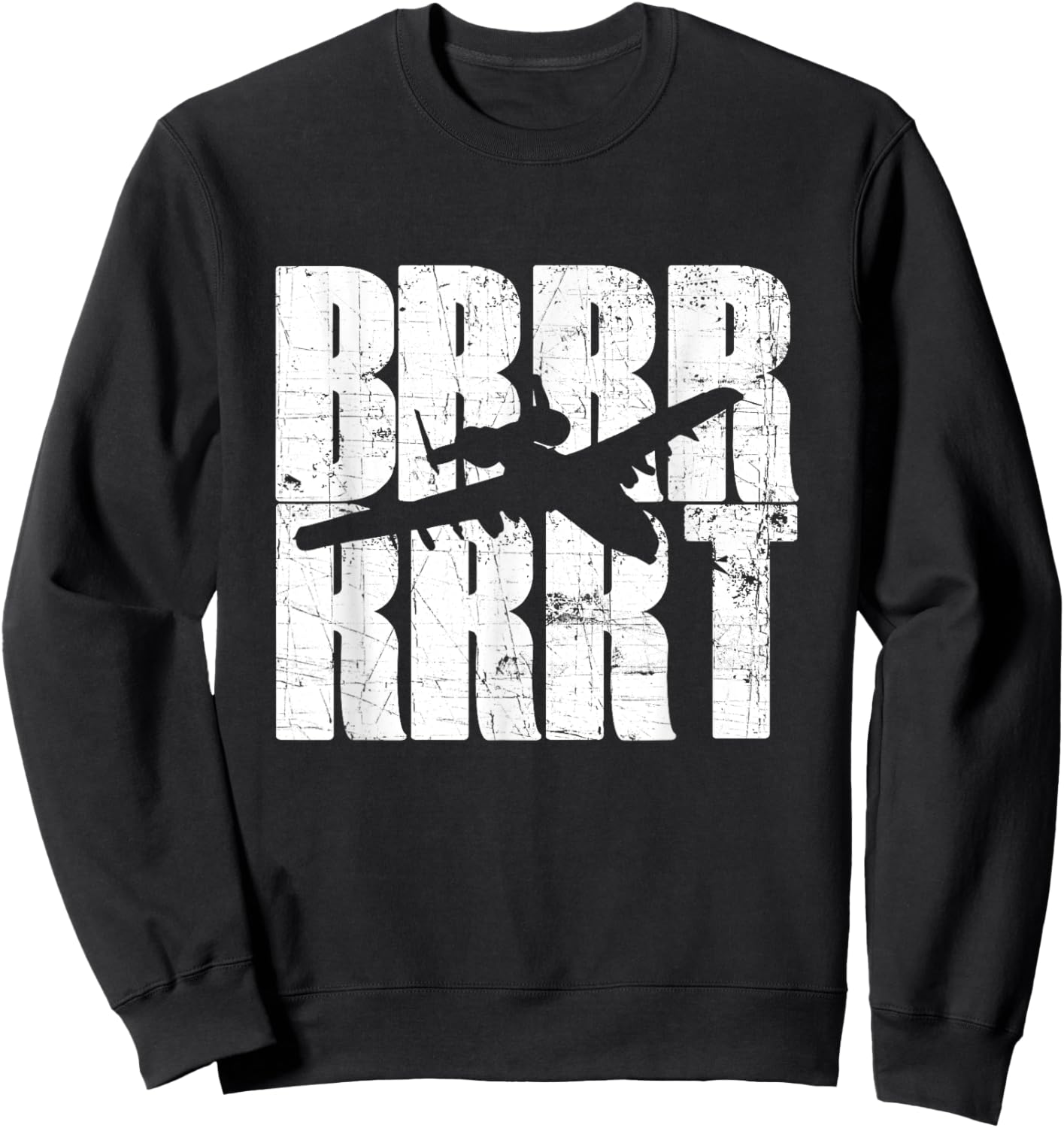 BRRRRT A-10 For USA Military Veterans Sweatshirt - Sweatshirt | Black