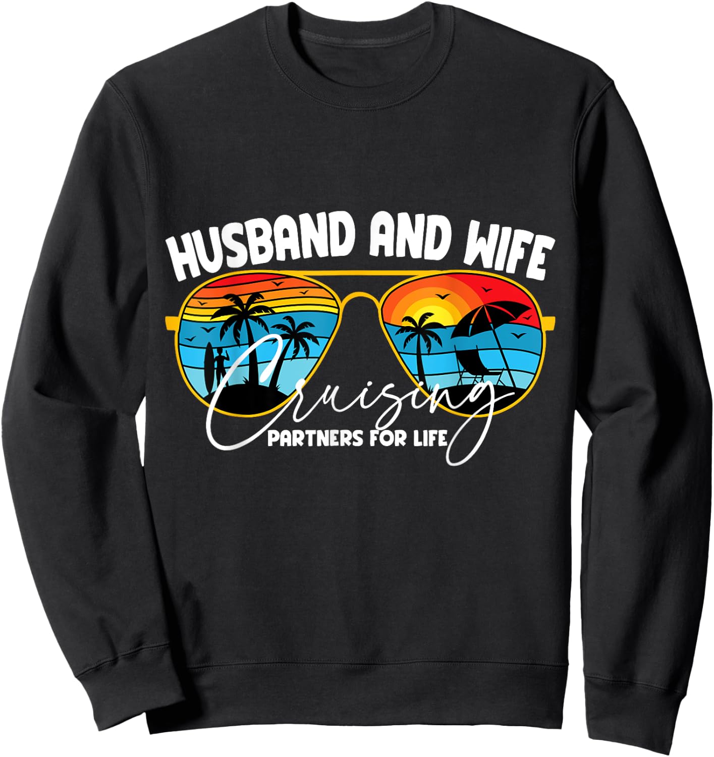 Vacation Husband and Wife Cruising Partners for Life Sweatshirt - Sweatshirt | Black