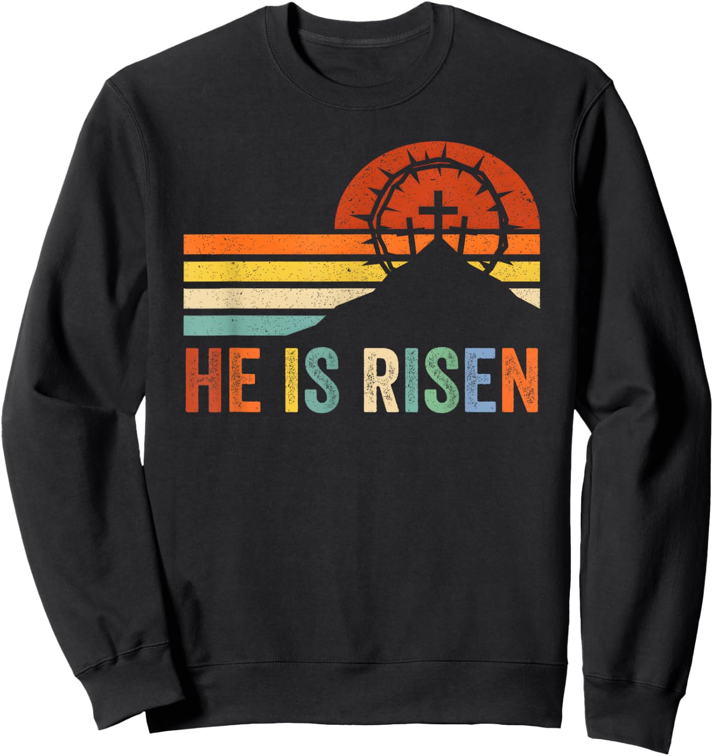 He Is Risen Cross Jesus Religious Easter Day Christians Sweatshirt - Sweatshirt | Black