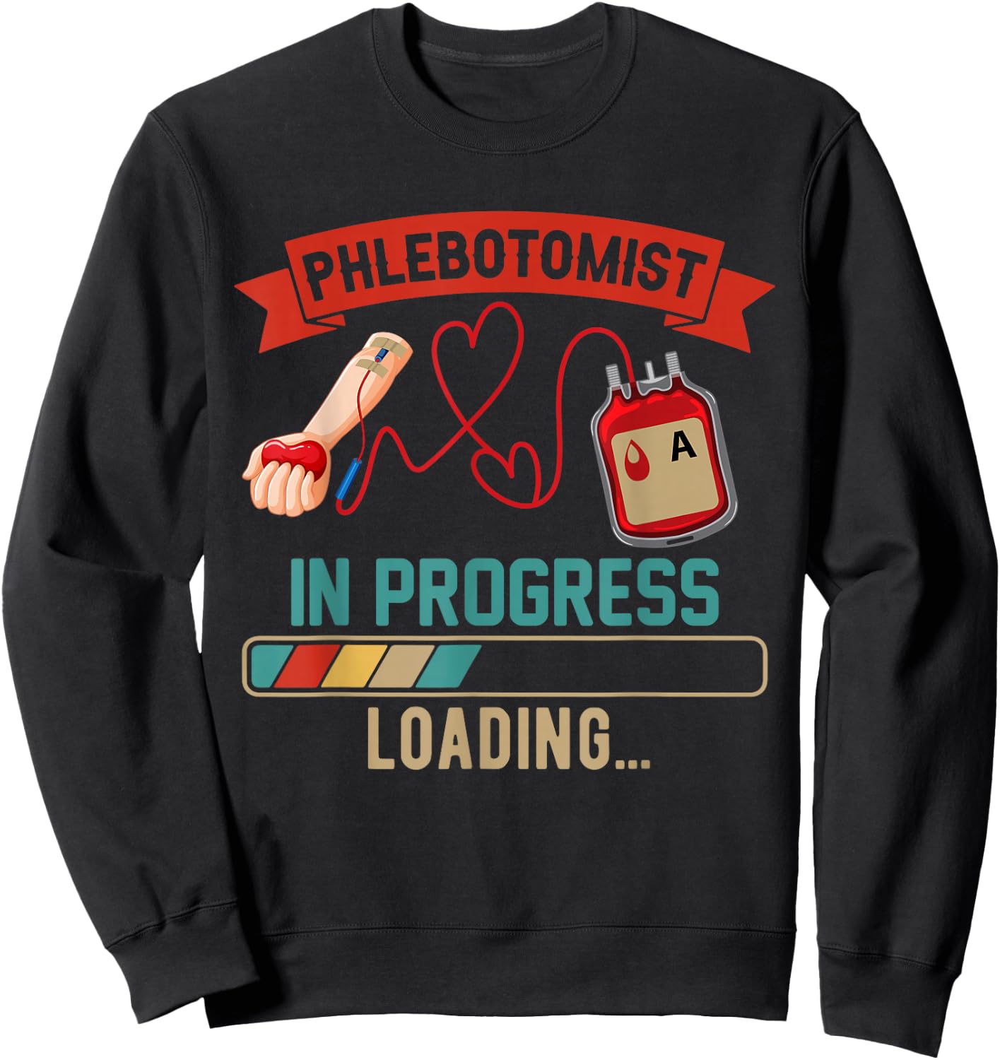 Vintage Phlebotomist In Progress Loading Proud Future Job Sweatshirt - Sweatshirt | Black
