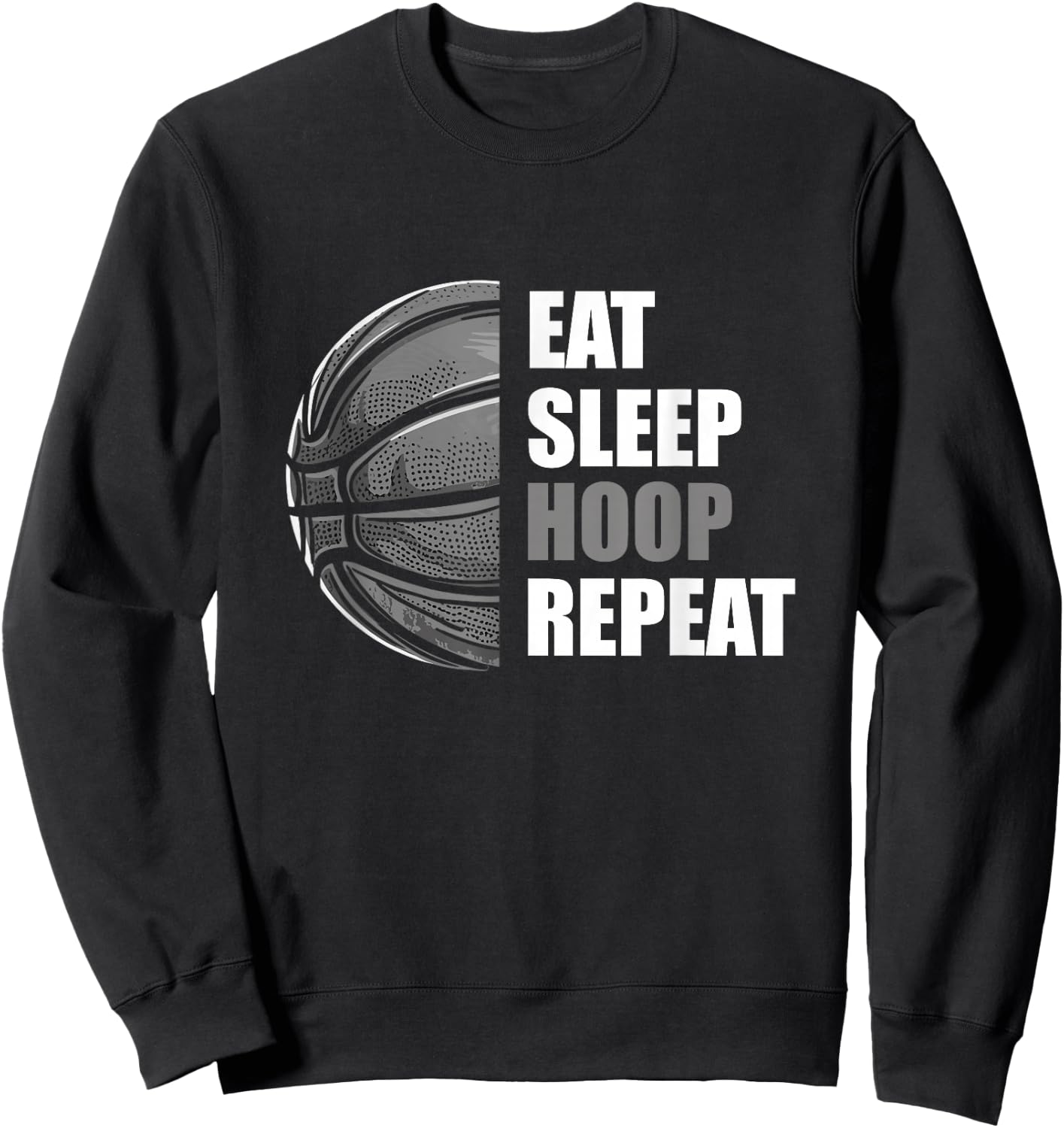 Eat Sleep Hoop Repeat Funny Basketball Sweatshirt - Sweatshirt | Black