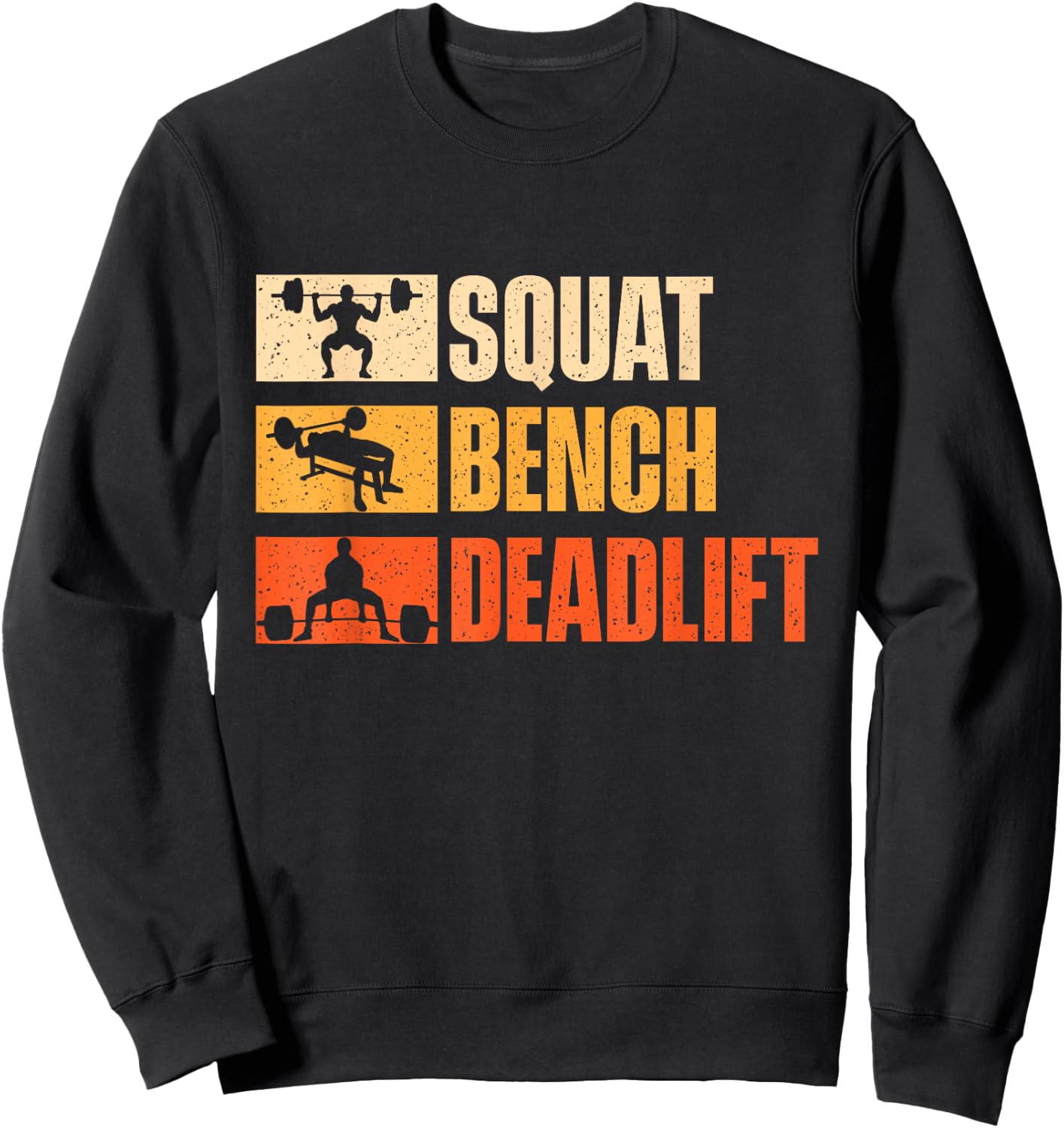 Squat Bench Deadlift - Workout Gym Weightlifting Sweatshirt - Sweatshirt | Black