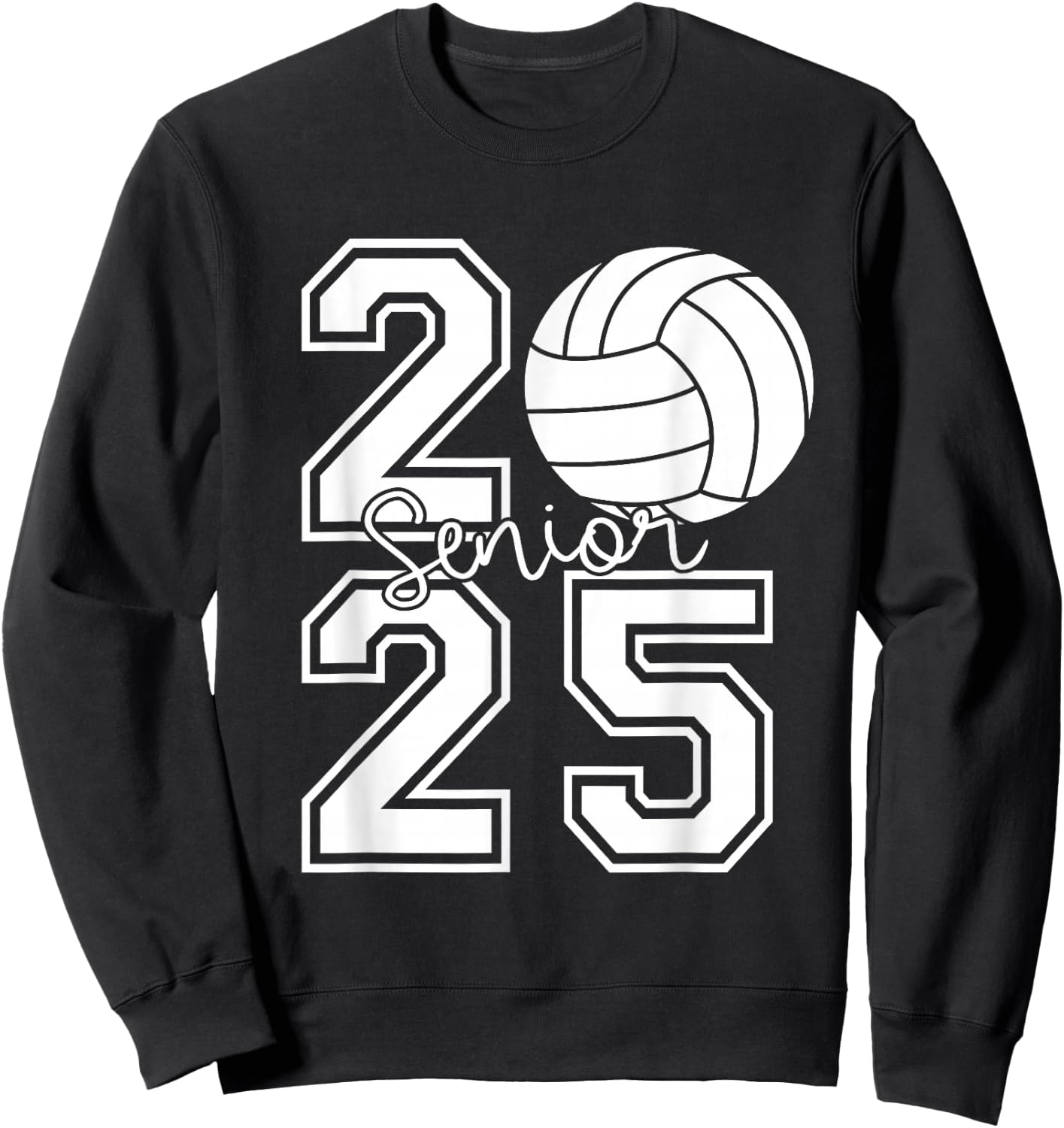 Class Of 2025 Volleyball Graduation Class Of 2025 Senior Sweatshirt - Sweatshirt | Black