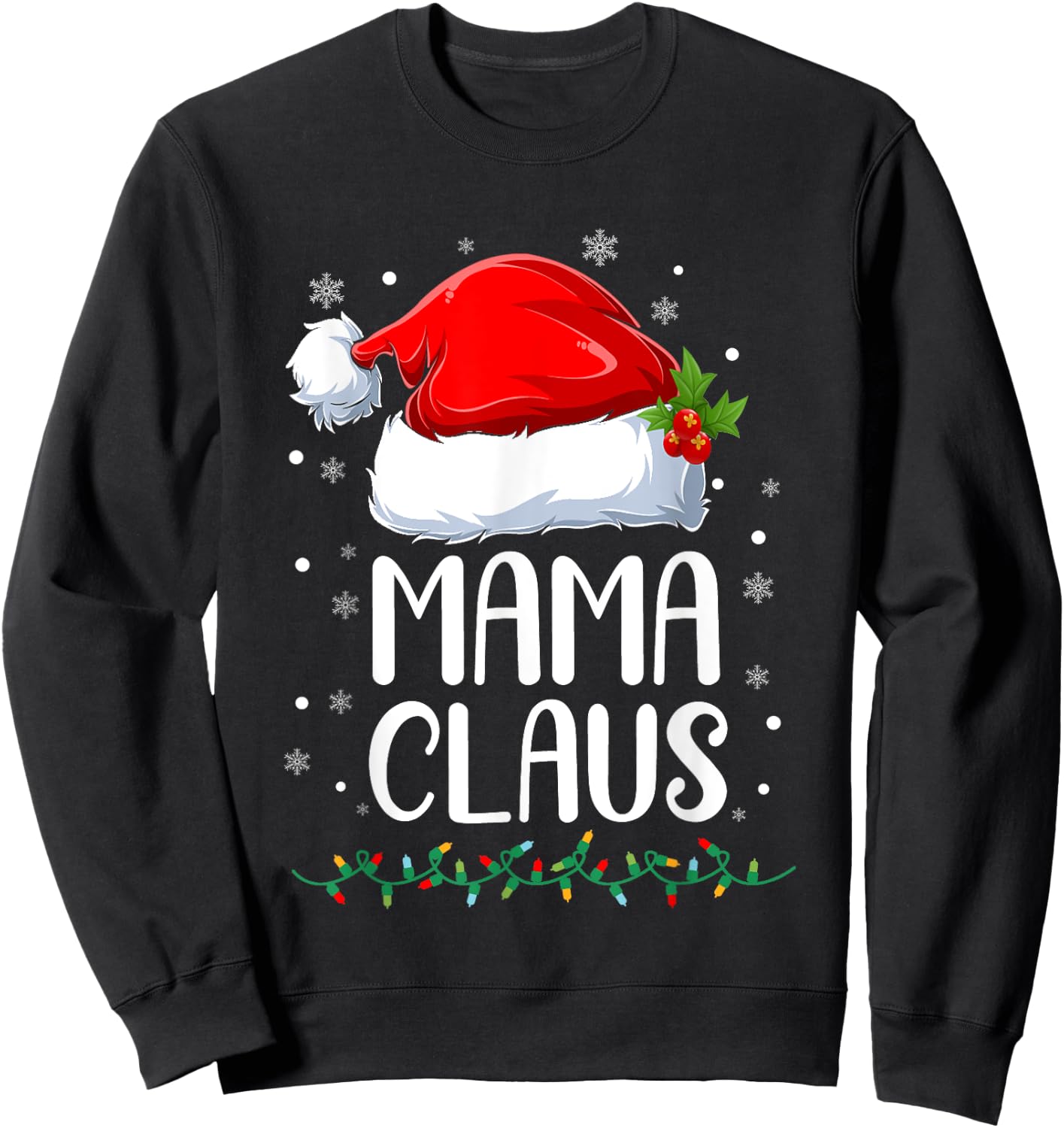 Mama Claus Christmas Lights Pajama Family Matching Sweatshirt - Sweatshirt | Black