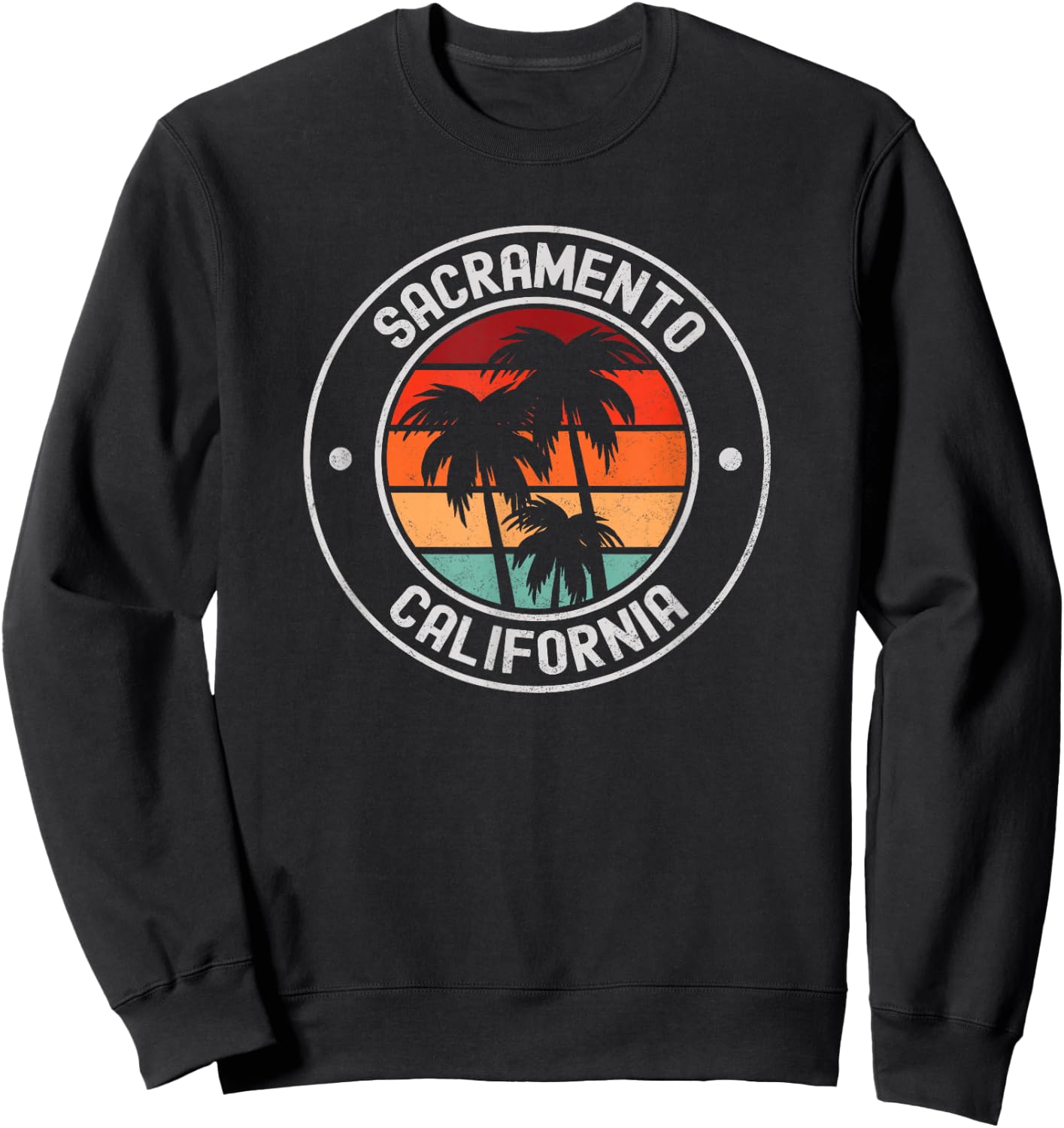 Sacramento, California Sweatshirt - Sweatshirt | Black