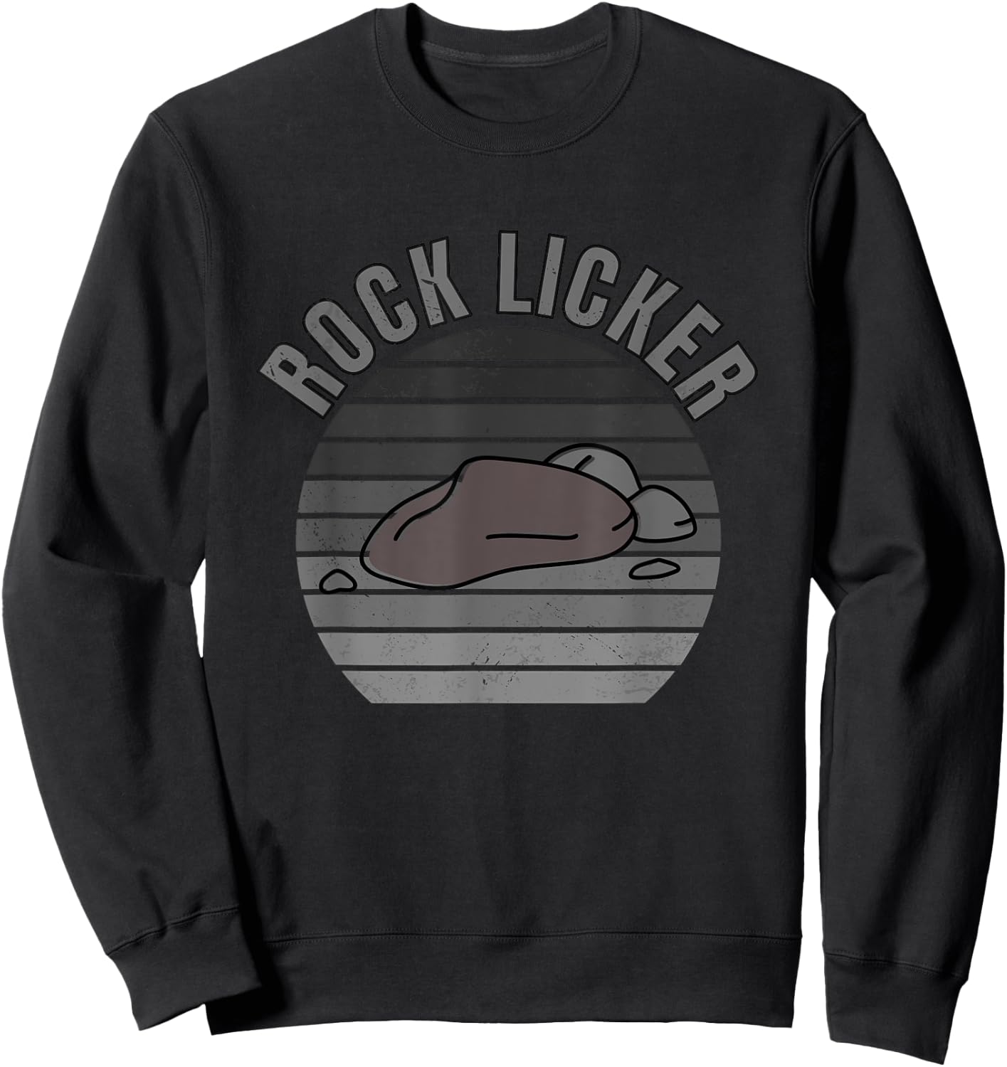 Rock Licker Funny Geologist Rockhounding Geology Sweatshirt - Sweatshirt | Black