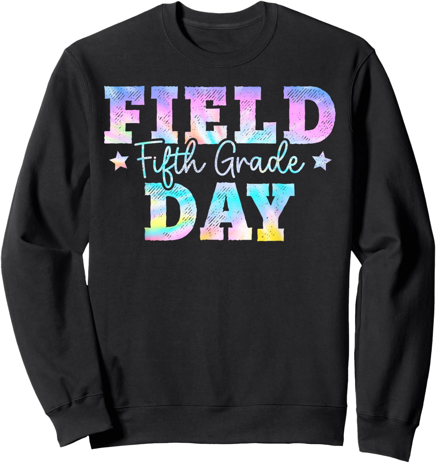 5th Grade Field Day 2024 Fifth Grade Tie dye Teacher Student Sweatshirt - Sweatshirt | Black