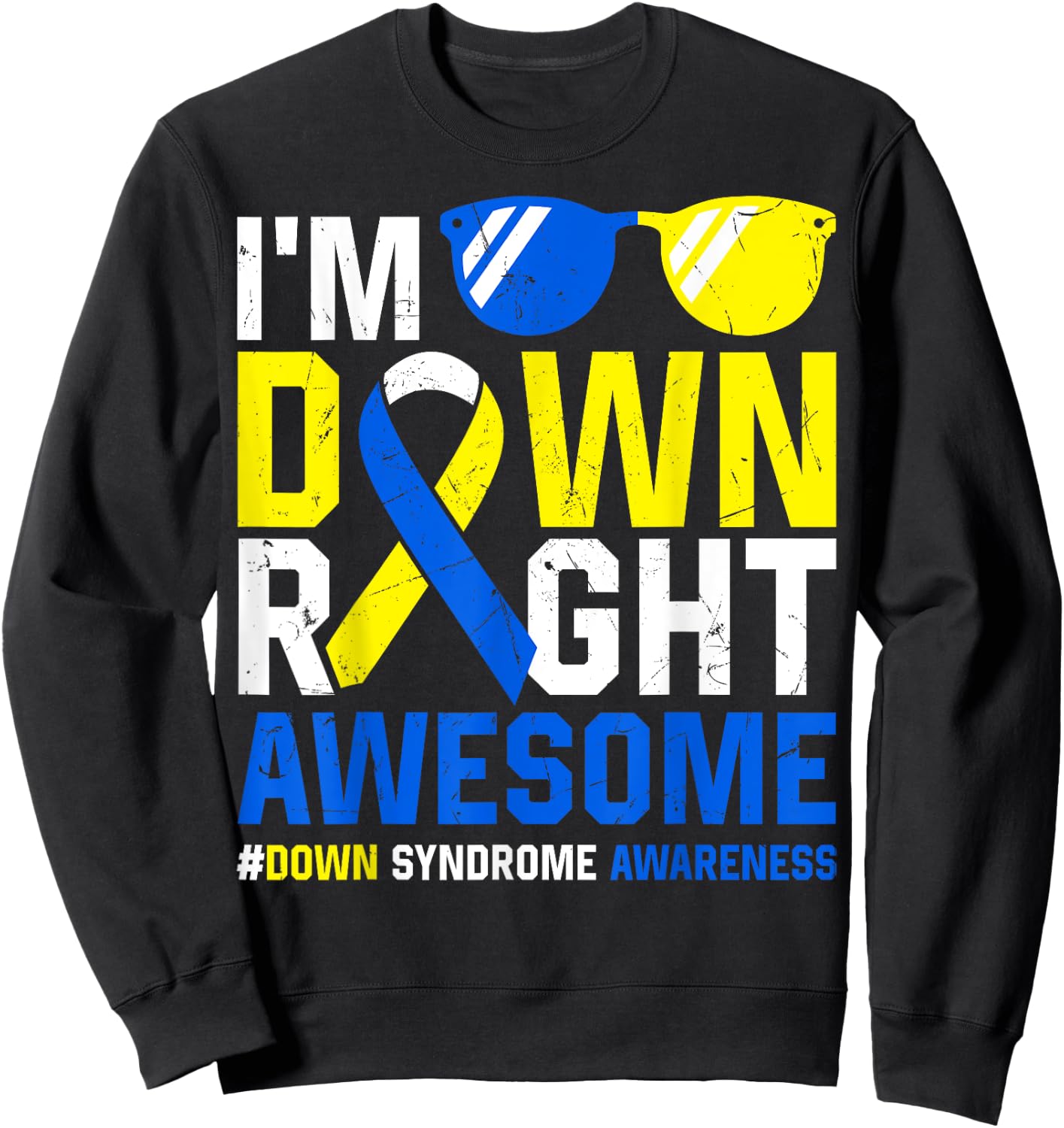 Down Syndrome Awareness Month Kids T21 Down Right Awesome Sweatshirt - Sweatshirt | Black