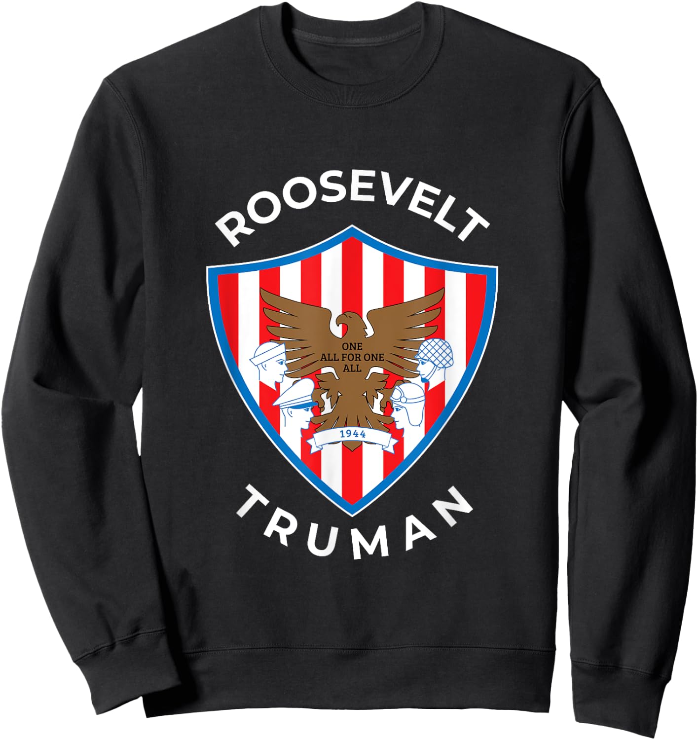 FDR Truman Campaign Franklin Delano Roosevelt Sweatshirt - Sweatshirt | Black