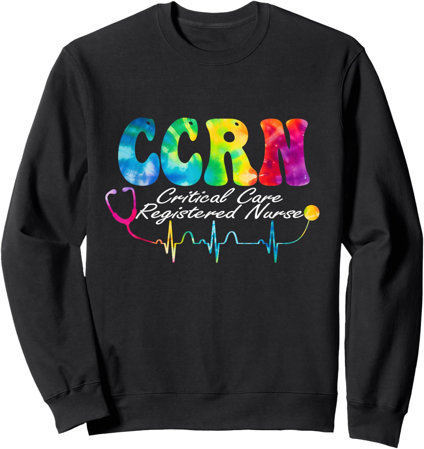 Critical Care Registered Nurse Tie Dye CCRN Nurse Sweatshirt - Sweatshirt | Black