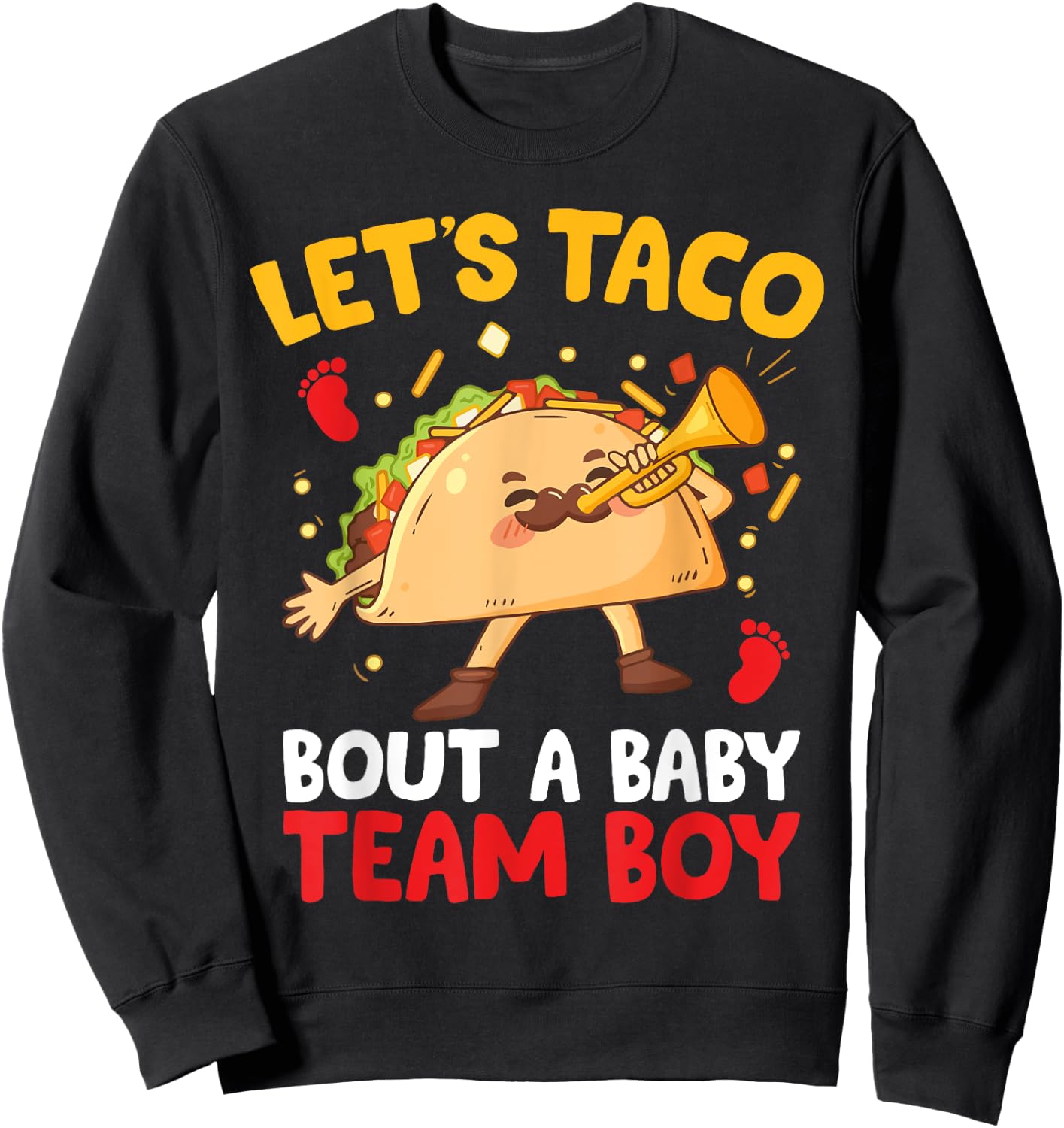 Let's Taco Bout a Baby Team Boy taco gender reveal Matching Sweatshirt - Sweatshirt | Black