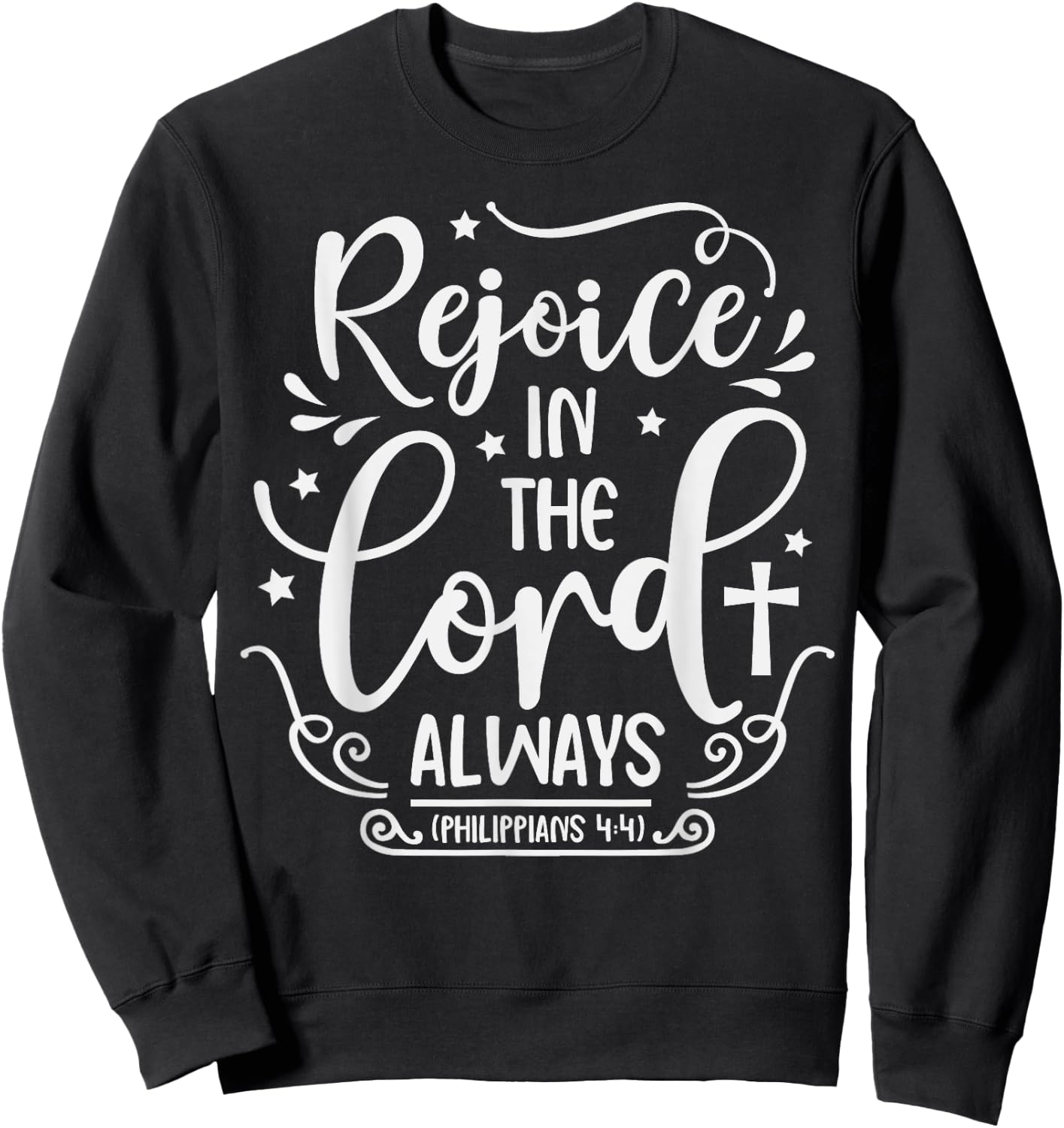 Rejoice In The Lord Always Bible Verse Pastor Sweatshirt - Sweatshirt | Black