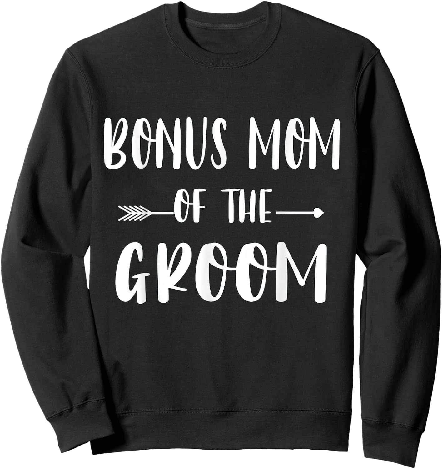 Bonus Mom Of The Groom Wedding Party Matching Bridal Party Sweatshirt - Sweatshirt | Black