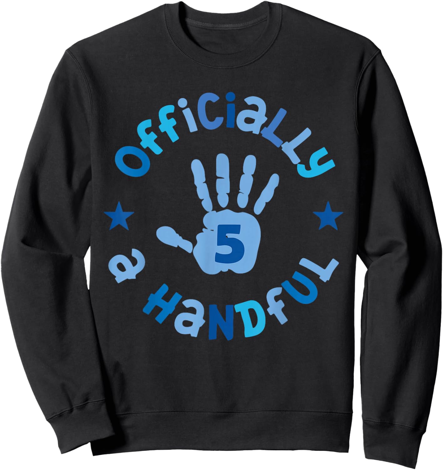 Kids I'm Officially a Handful 5th Birthday Party Funny Boy Sweatshirt - Sweatshirt | Black
