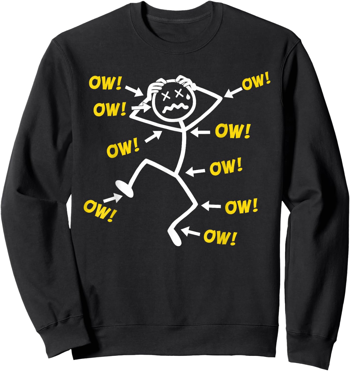 Funny Ow Ow Ow Ow Saying Body Pain Character Humor Sarcastic Sweatshirt - Sweatshirt | Black