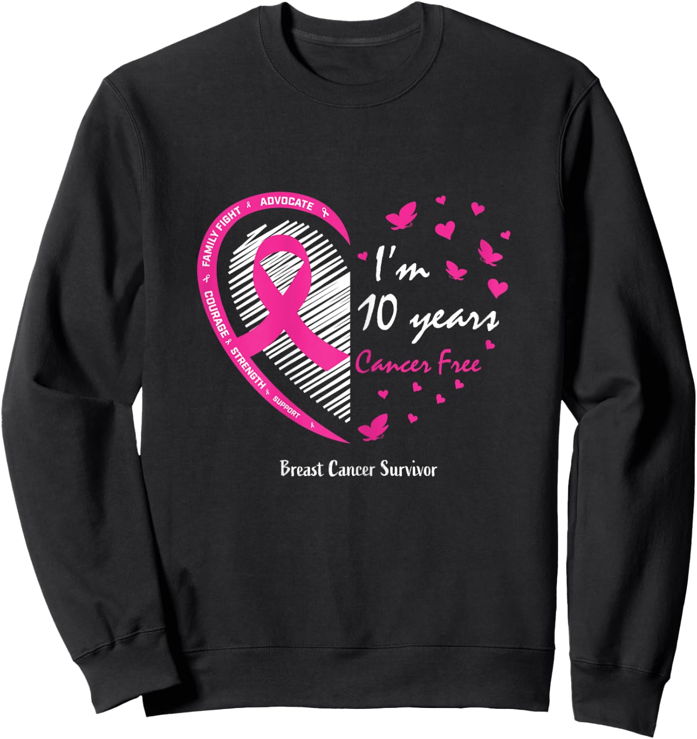 10 Year Survivor Gifts Women Mom Pink Breast Cancer Survivor Sweatshirt - Sweatshirt | Black
