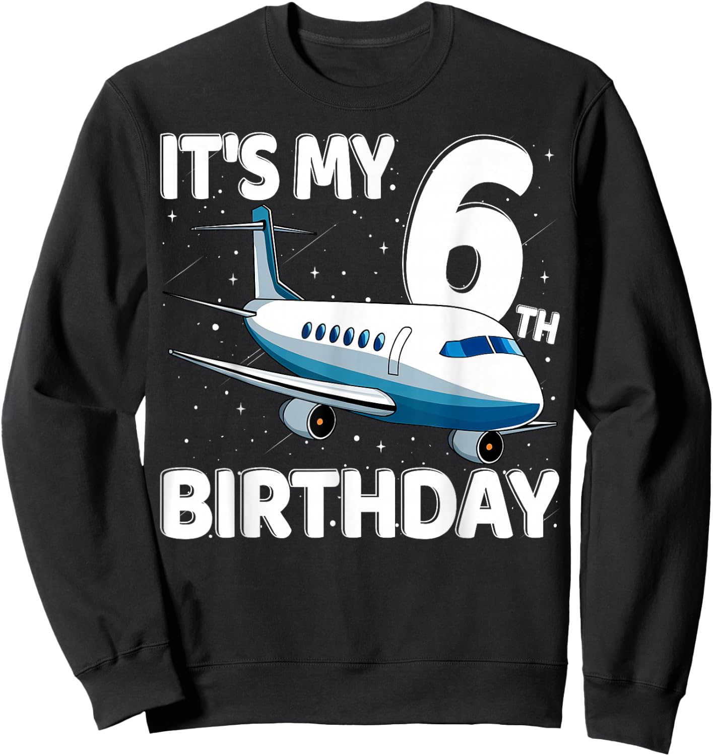 It's My 6th Birthday Airplane 6 year old Birthday Boy Girl Sweatshirt - Sweatshirt | Black