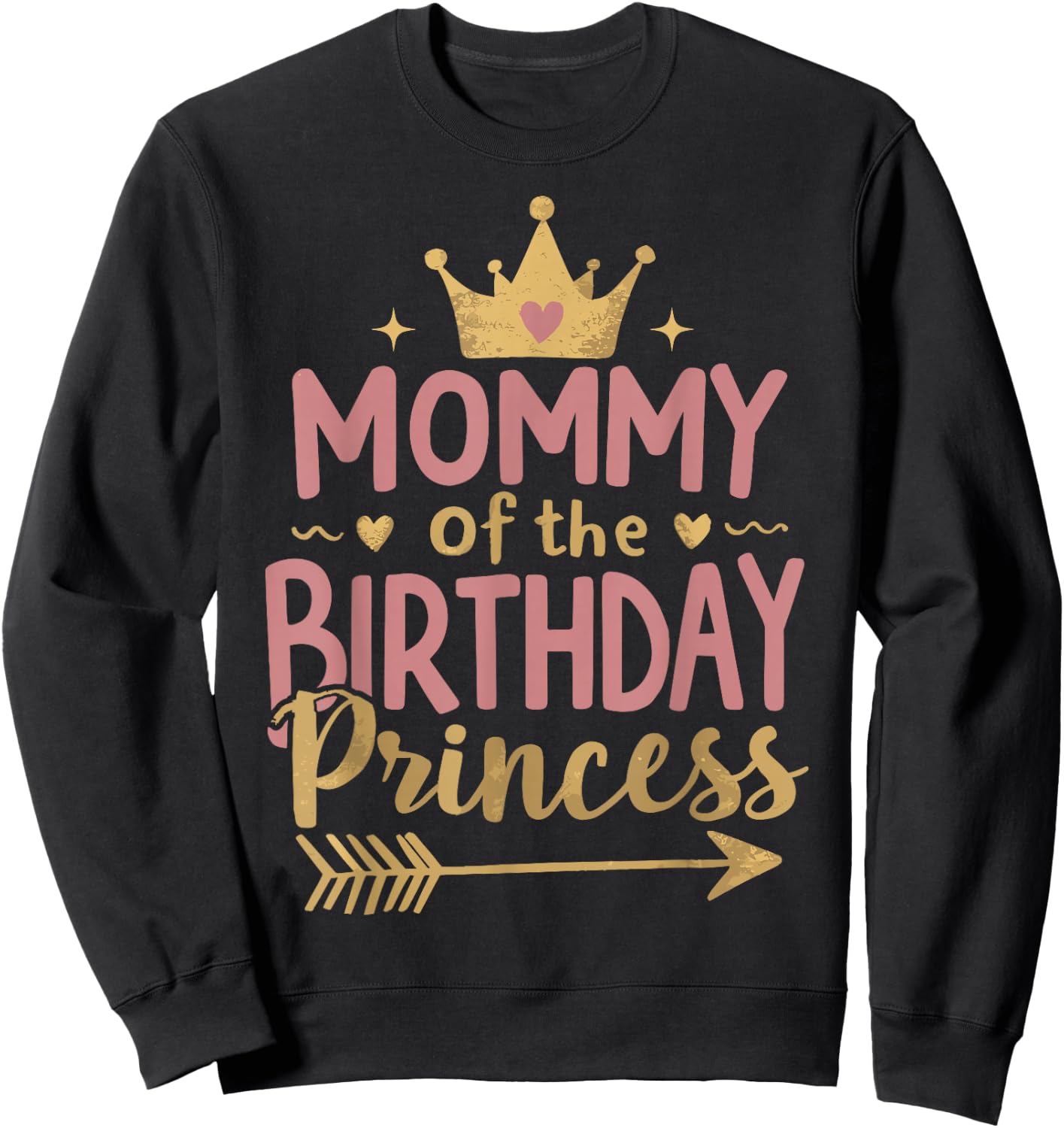 Mommy of The Birthday Princess Birthday Family Sweatshirt - Sweatshirt | Black
