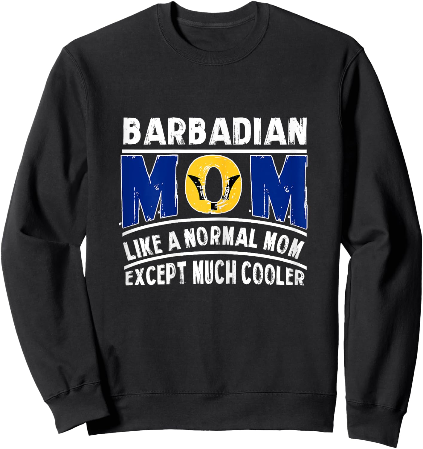 Barbadian Mom Like A Normal Except Much Cooler Barbados Mama Sweatshirt - Sweatshirt | Black