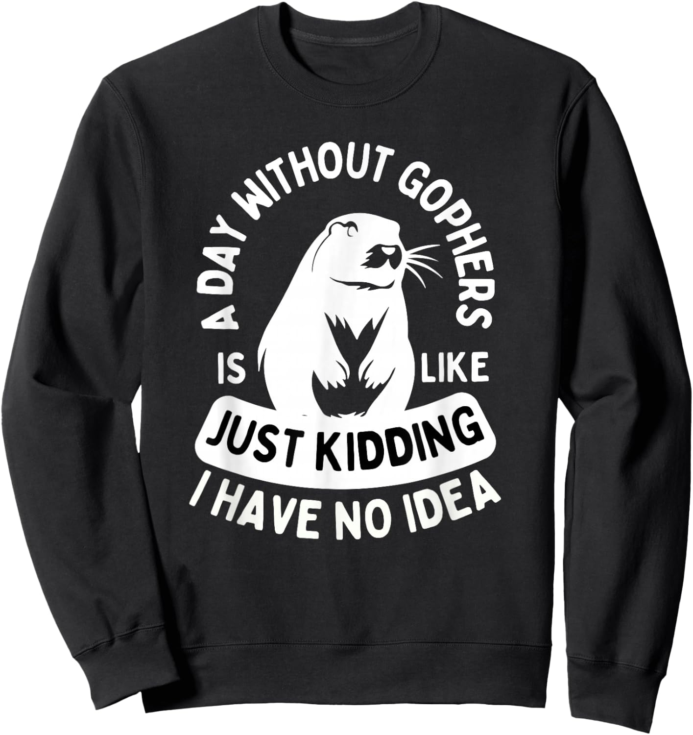 Gopher Shirt Animal Lover Gopher Lover Gophers Sweatshirt - Sweatshirt | Black
