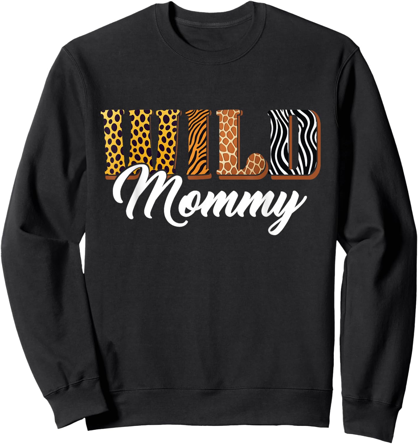 Wild Mommy Zoo Safari Jungle Animal Birthday Matching Family Sweatshirt - Sweatshirt | Black