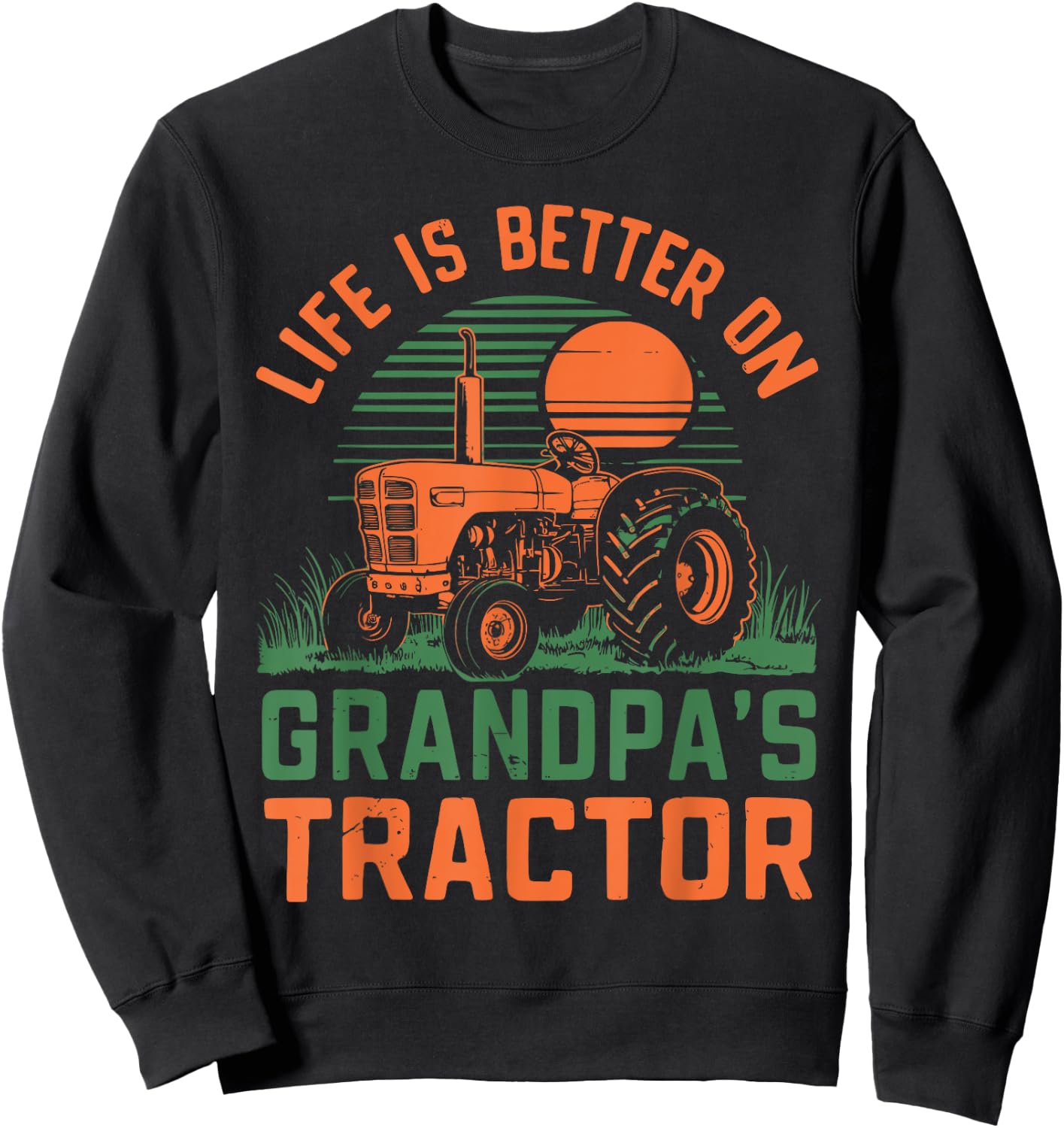 Young Farmer Tractor Boy Life Is Better On Grandpa's Tractor Sweatshirt - Sweatshirt | Black