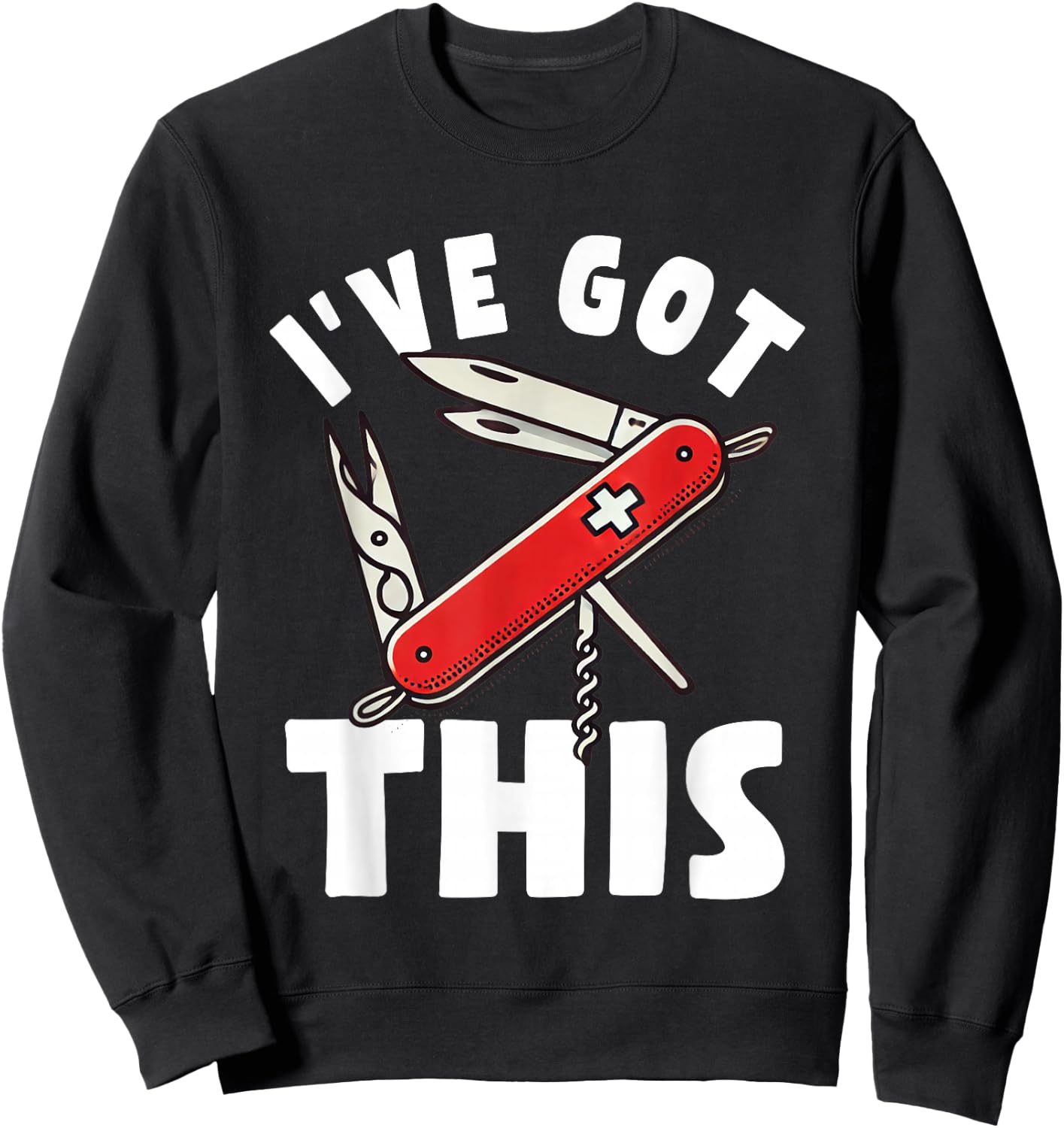 I've Got This - Army Knife Wear Switzerland Sackmesser Sweatshirt - Sweatshirt | Black
