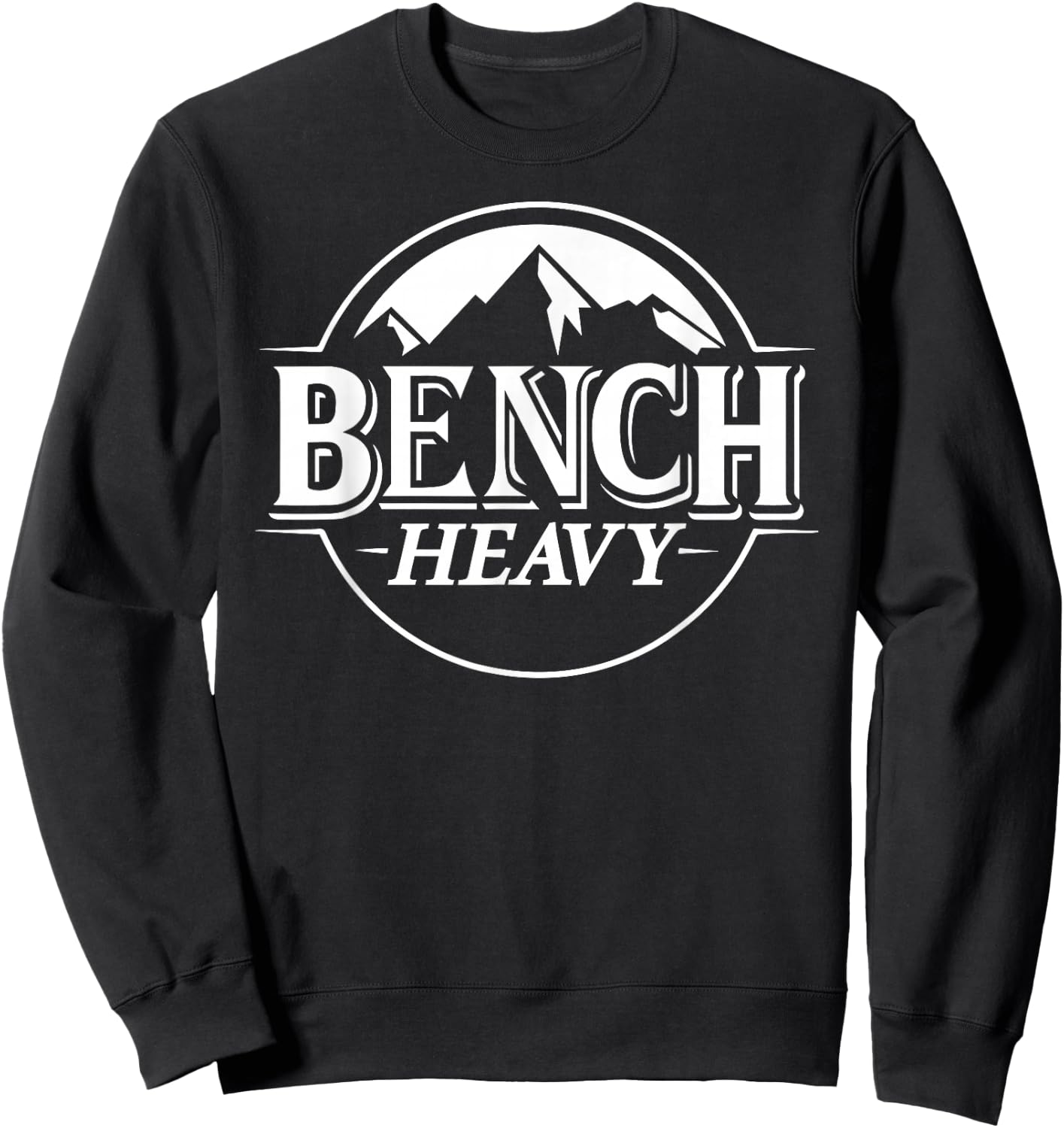 Bench Heavy Gym Item for Beer Lovers Men and Women Workout Sweatshirt - Sweatshirt | Black