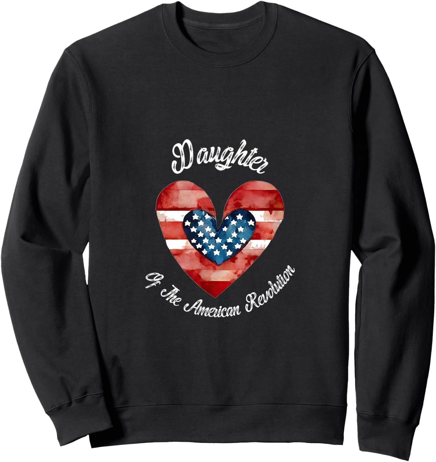 Daughter American Revolution USA heart lineage patriotic Sweatshirt - Sweatshirt | Black
