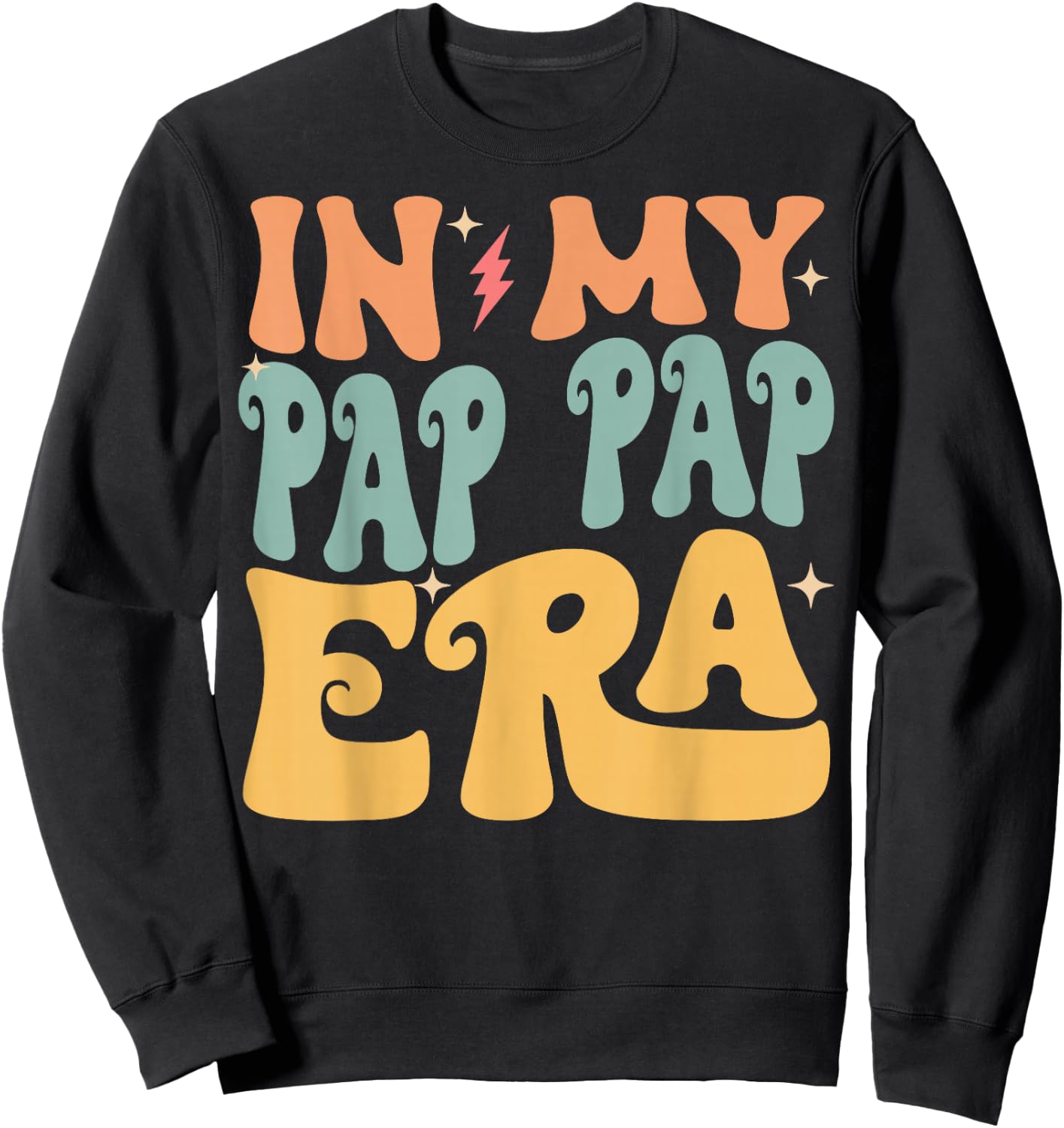 In My PAP PAP Era Groovy Funny Grandpa Father's Day Sweatshirt - Sweatshirt | Black