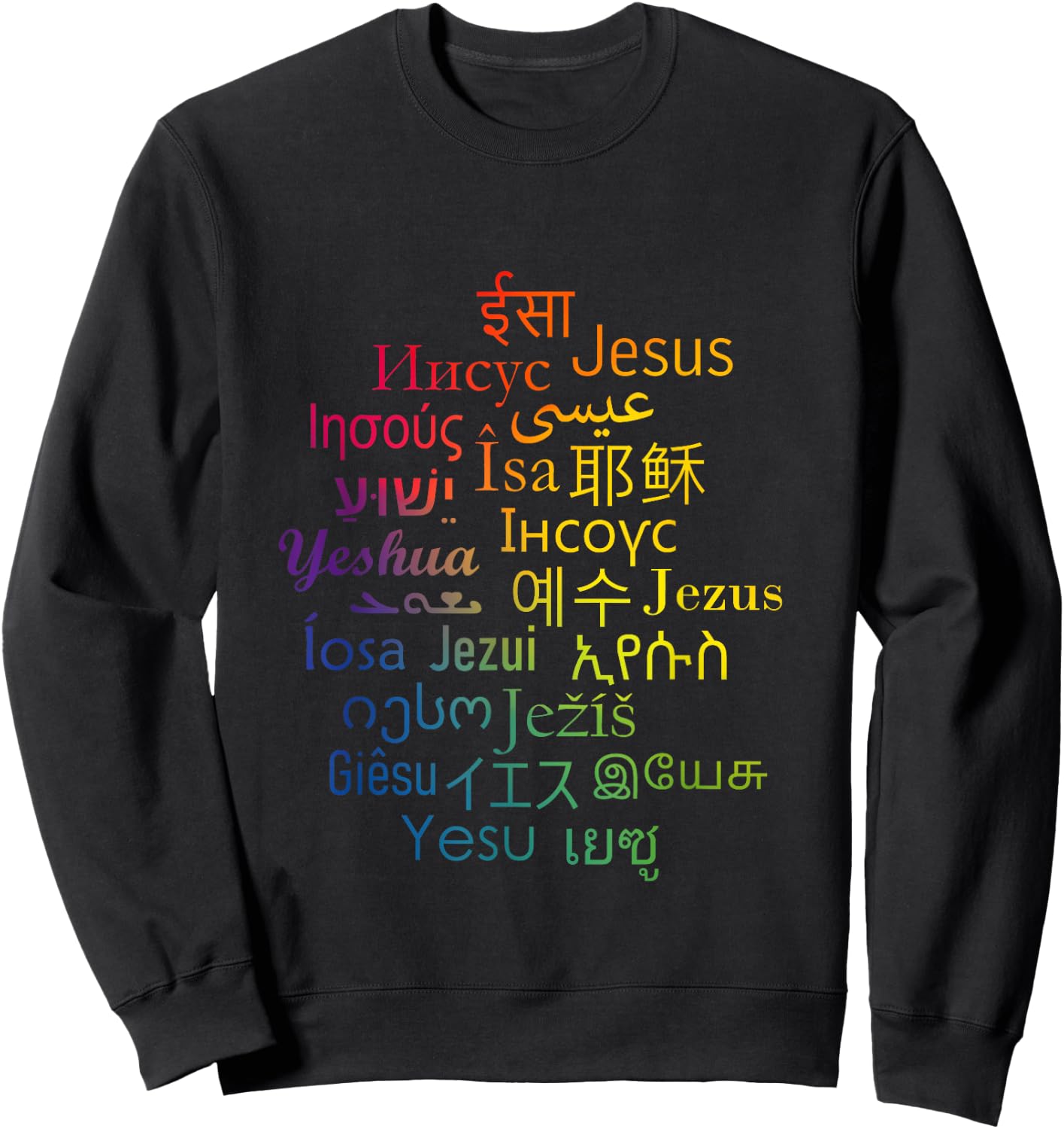 Jesus in different languages | Christian | Love Sweatshirt - Sweatshirt | Black