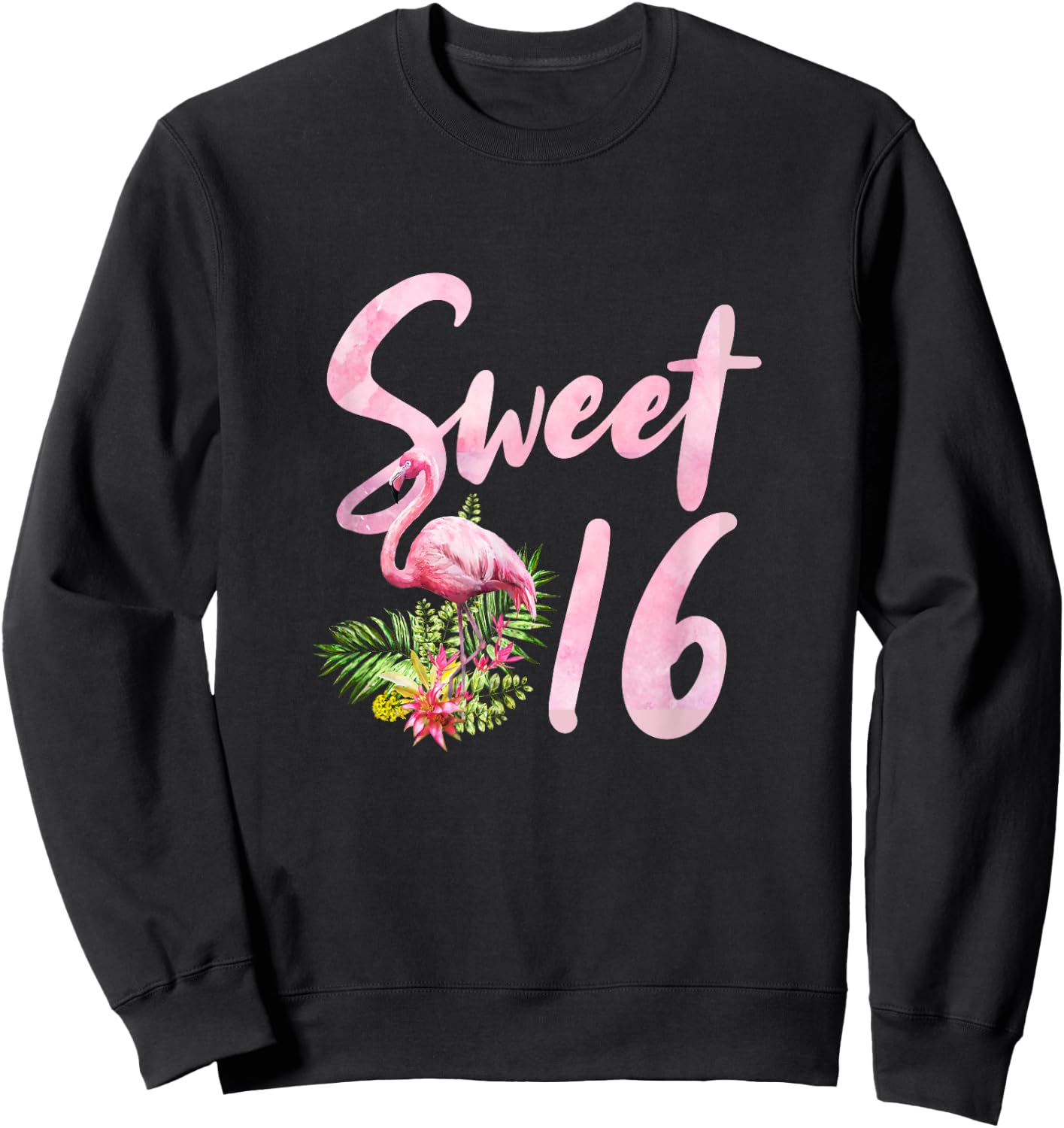 Sweet Sixteen Birthday Party Gift I Sweet 16 Flamingo Sweatshirt - Sweatshirt | Black