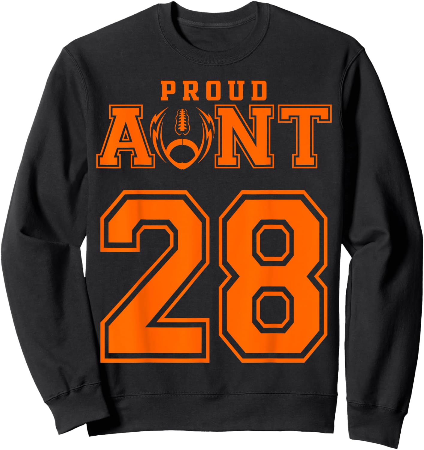 Custom Proud Football Aunt Number 28 OR Sweatshirt - Sweatshirt | Black